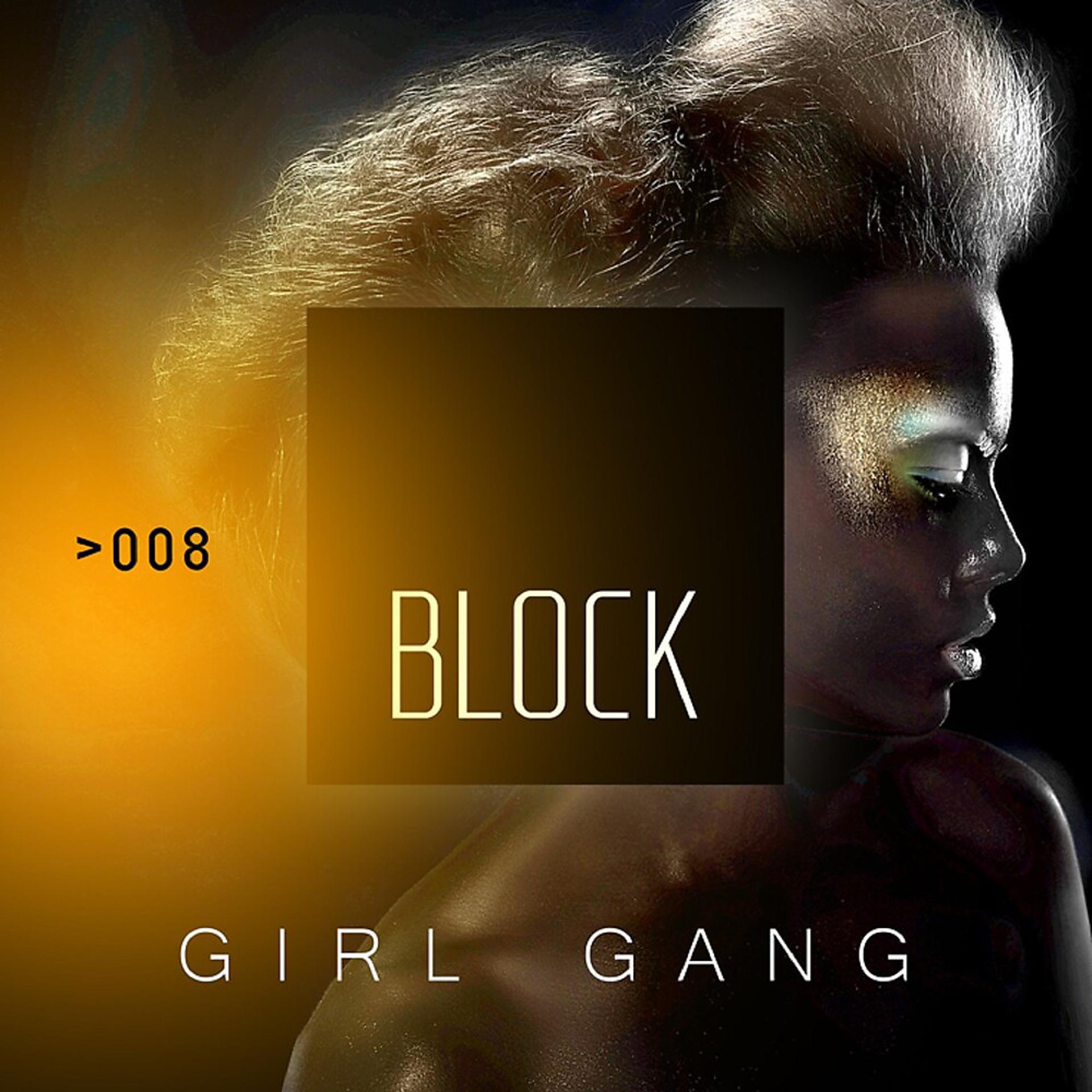 Постер альбома Block: Girl Gang