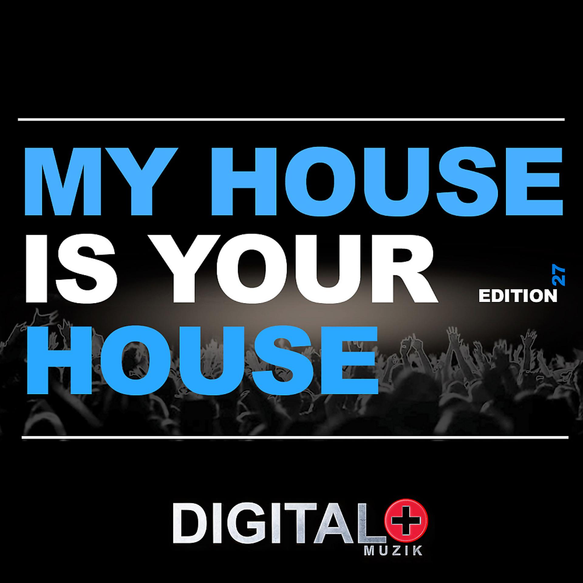 Постер альбома My House Is Your House 27
