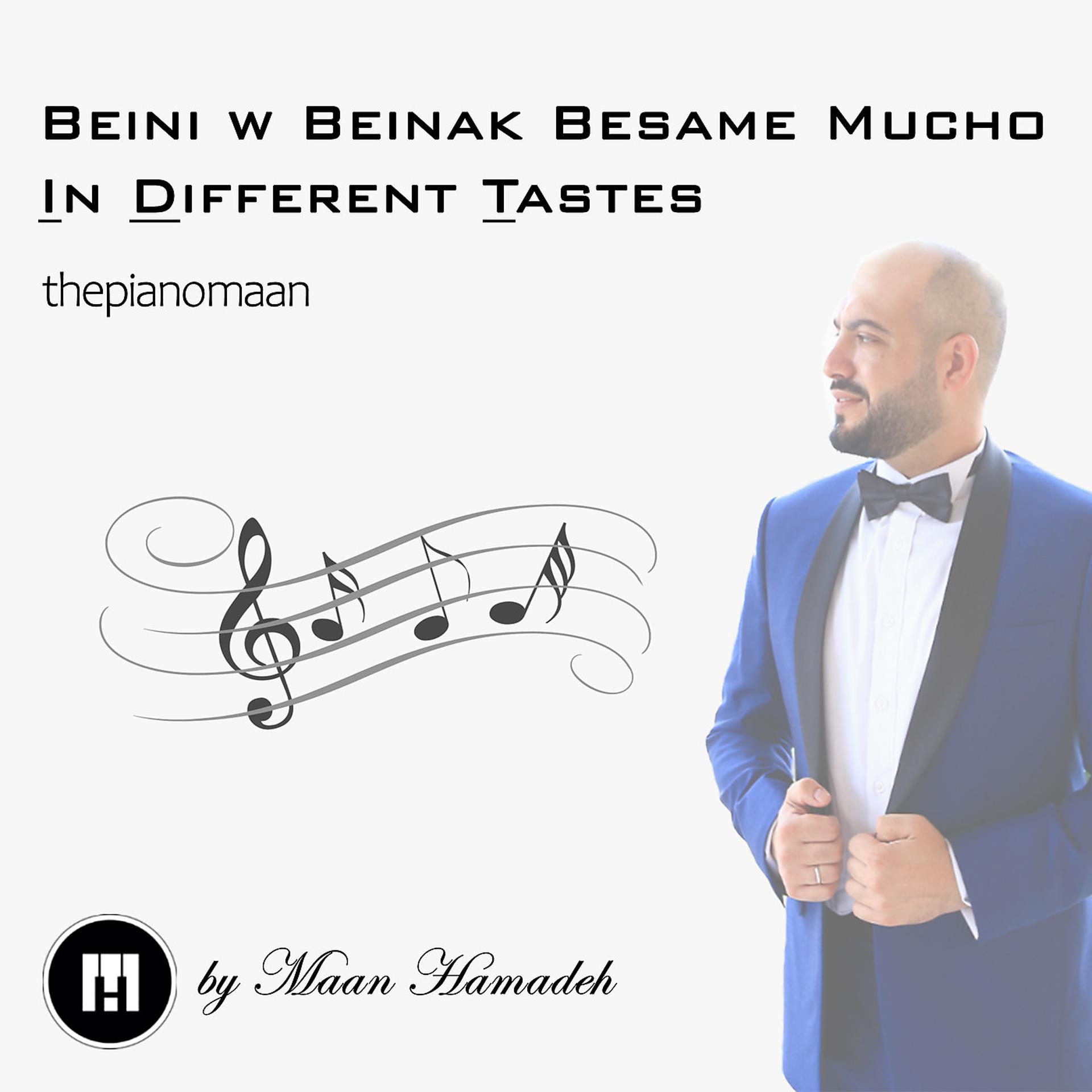 Постер альбома Beini W Beinak Besame Mucho in Different Taste