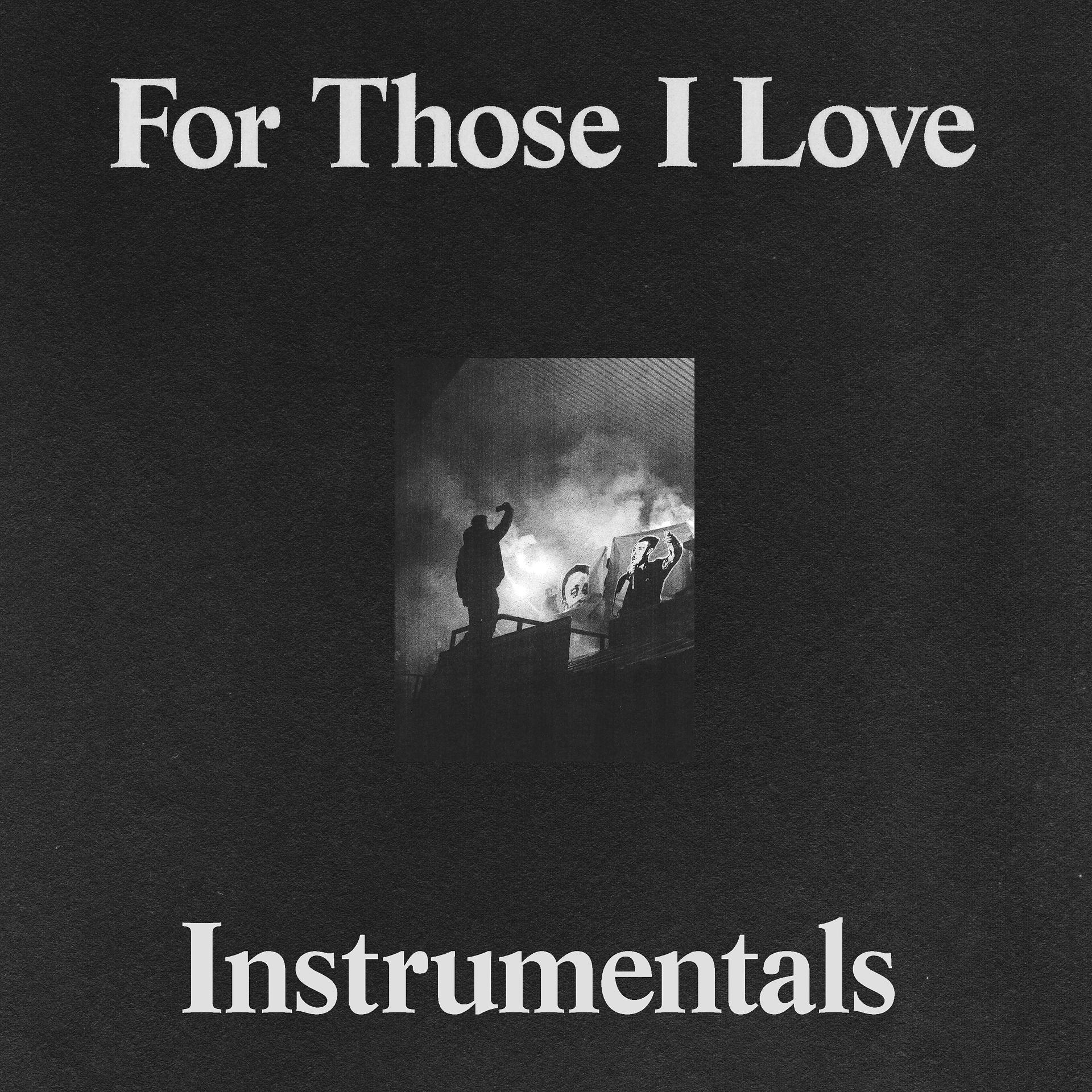 Постер альбома For Those I Love (Instrumentals)