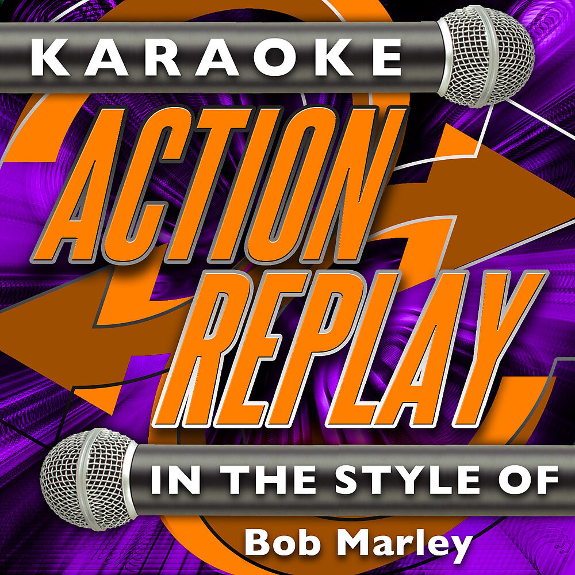 Постер альбома Karaoke Action Replay: In the Style of Bob Marley