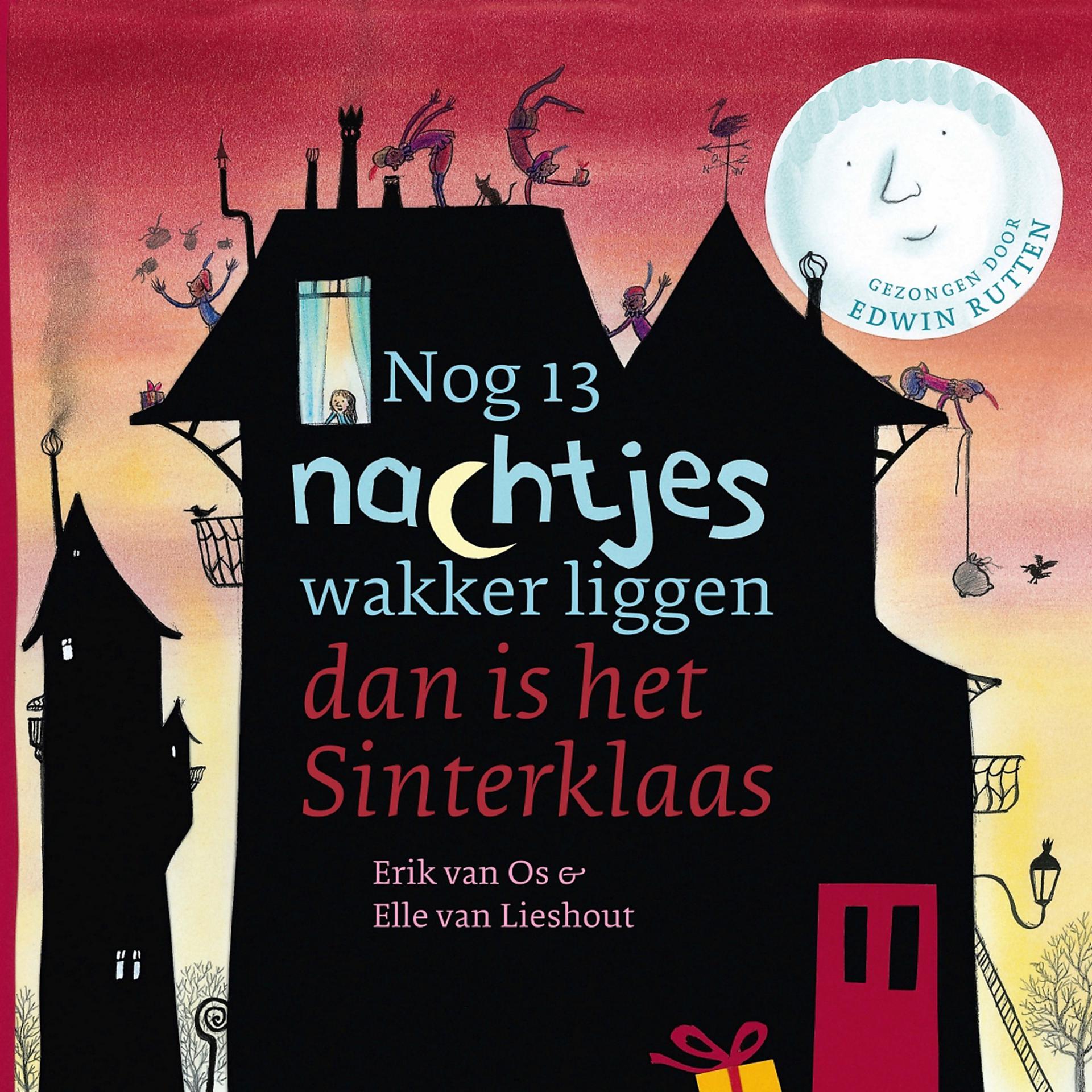 Постер альбома Nog 13 Nachtjes Wakker Liggen Dan Is Het Sinterklaas