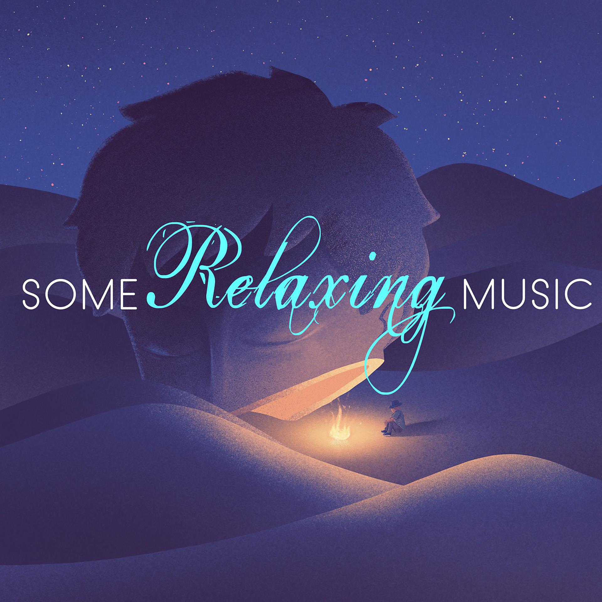 Постер альбома Some Relaxing Music