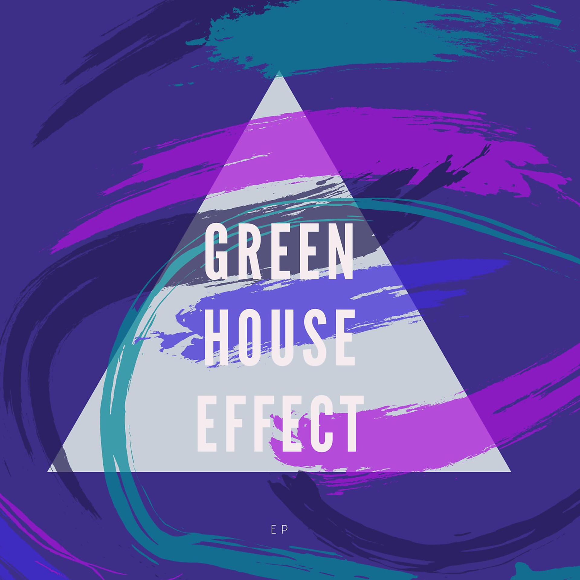 Постер альбома Green House Effect