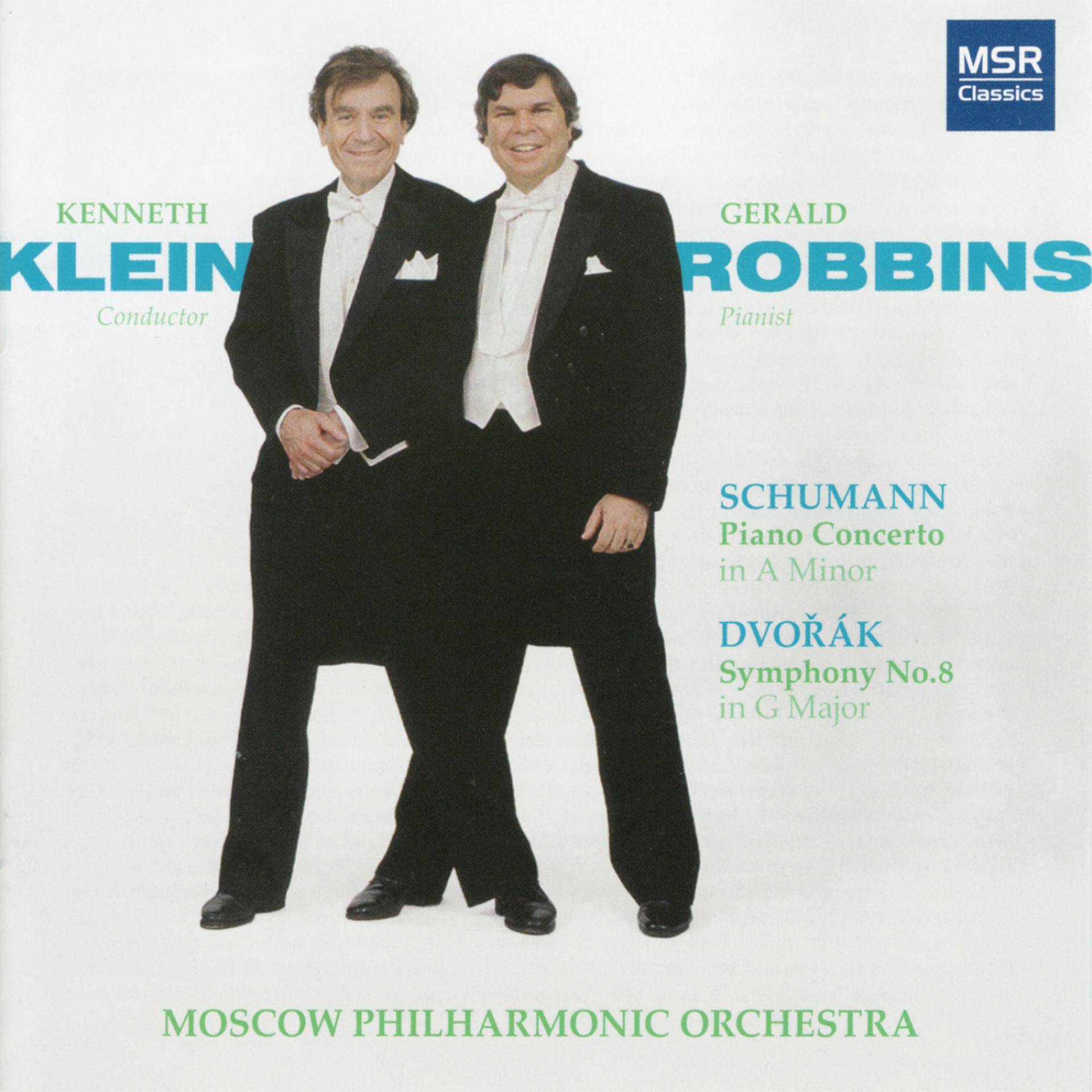 Постер альбома Robert Schumann: Piano Concerto; Antonín Dvorák: Symphony No. 8