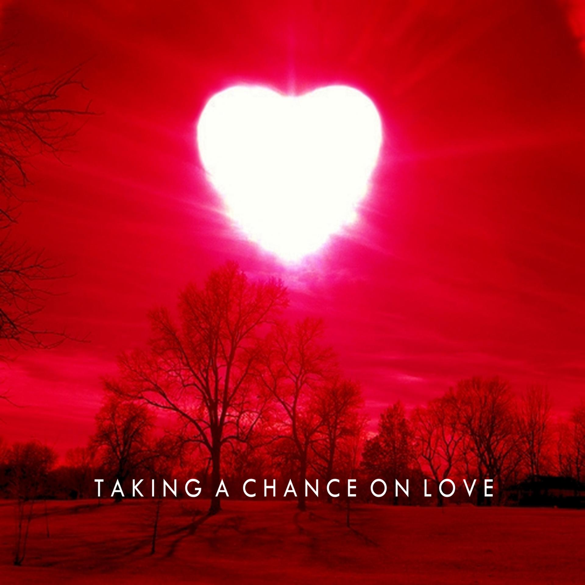 Постер альбома Taking a Chance On Love