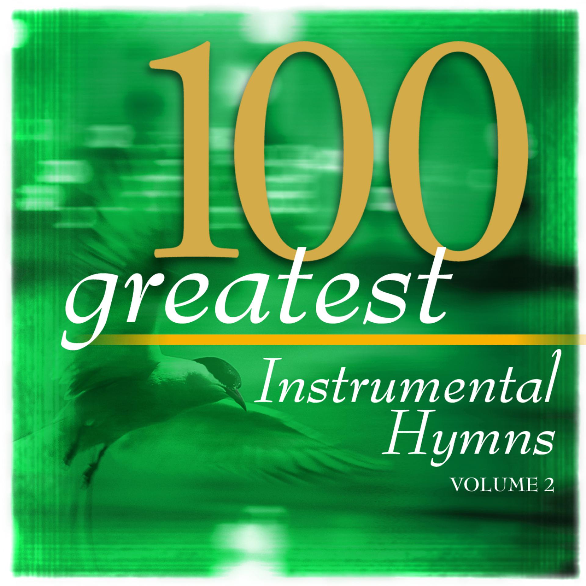 Постер альбома 100 Greatest Hymns Volume 2