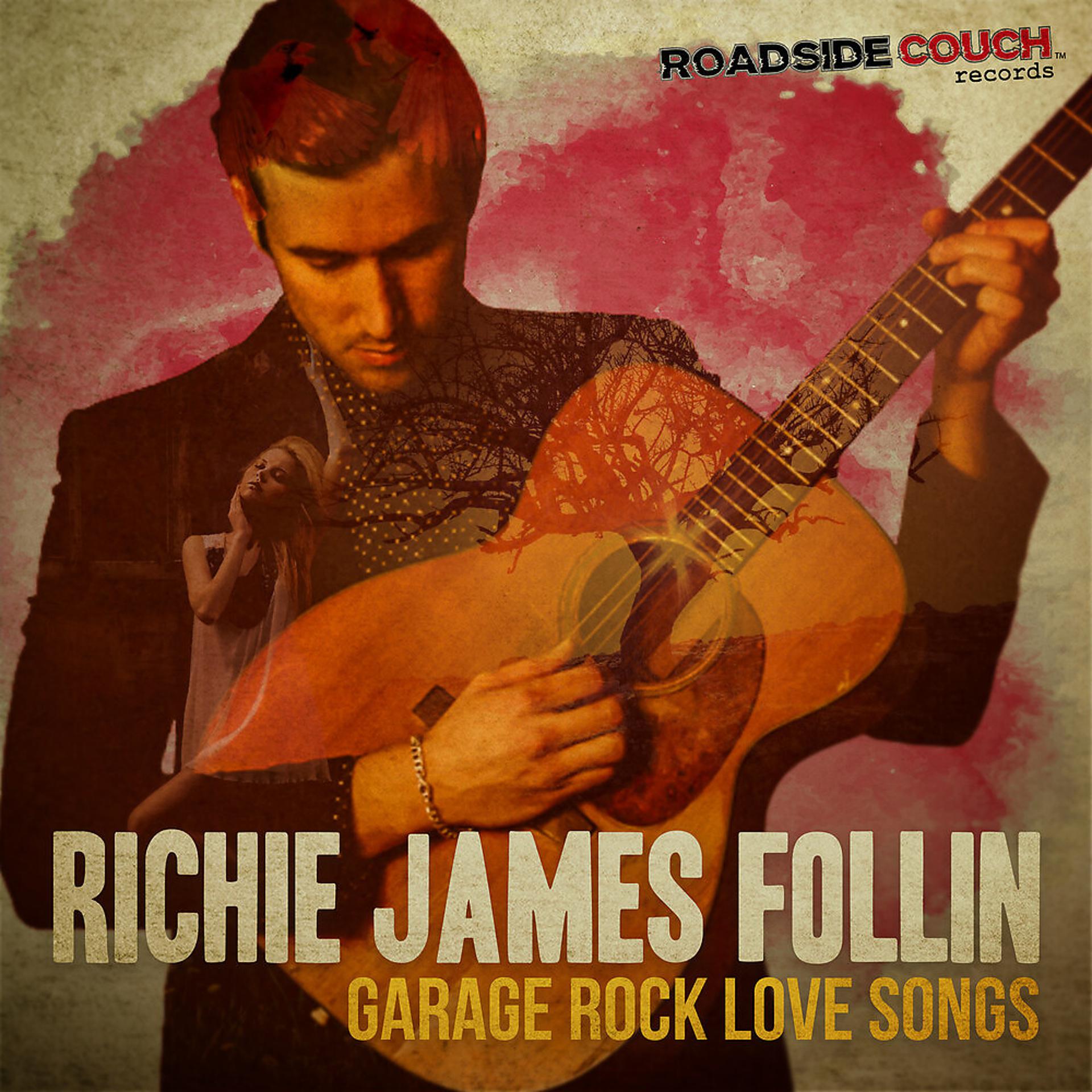 Постер альбома Garage Rock Love Songs