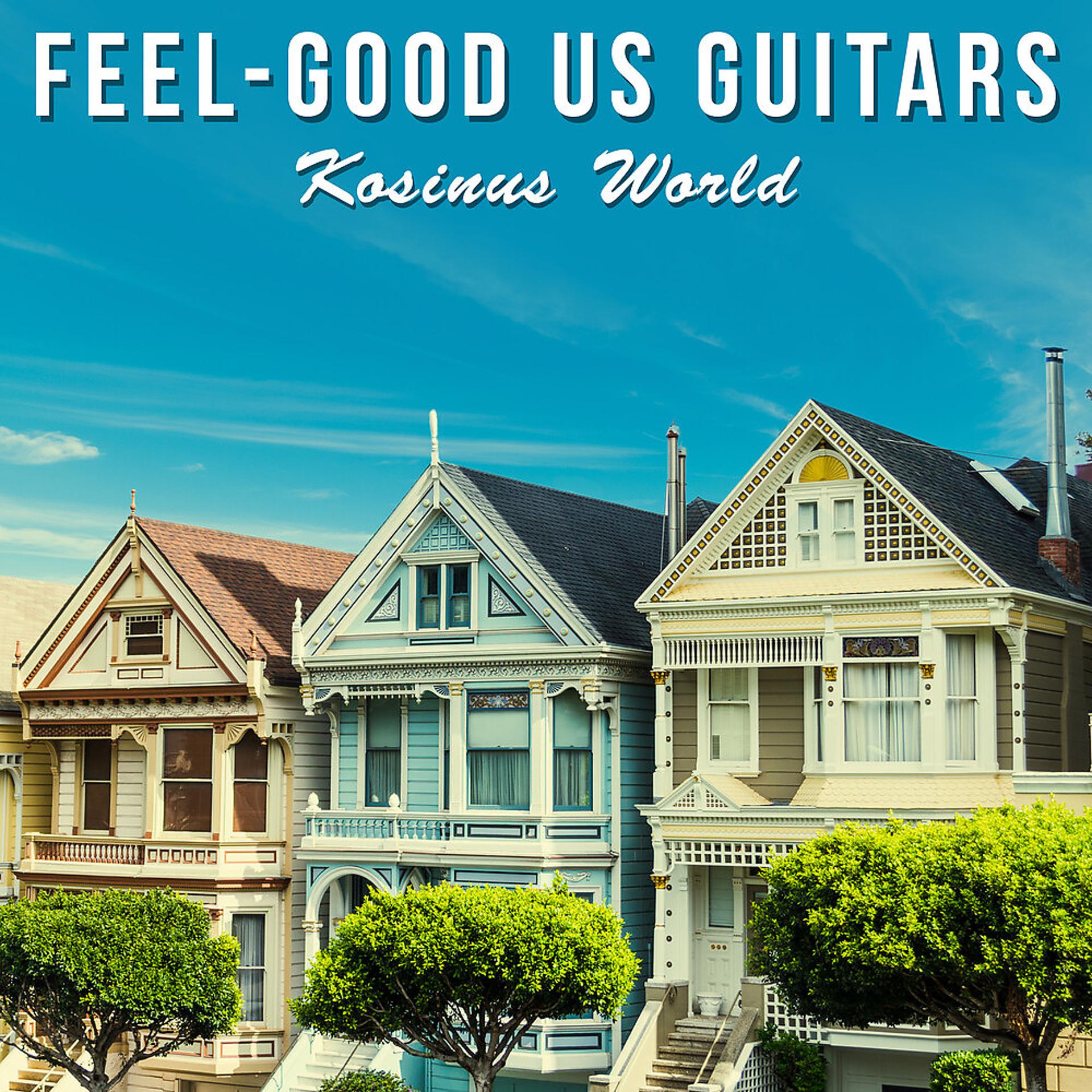 Постер альбома Feel-Good US Guitars