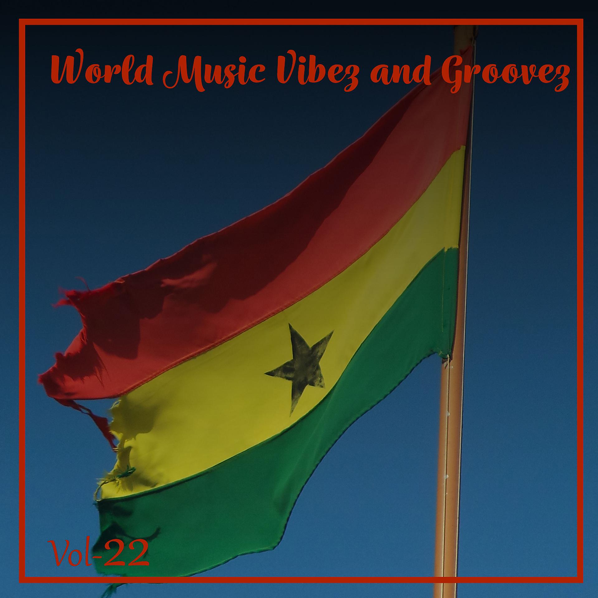 Постер альбома World Music Vibez and Grooves, Vol. 22