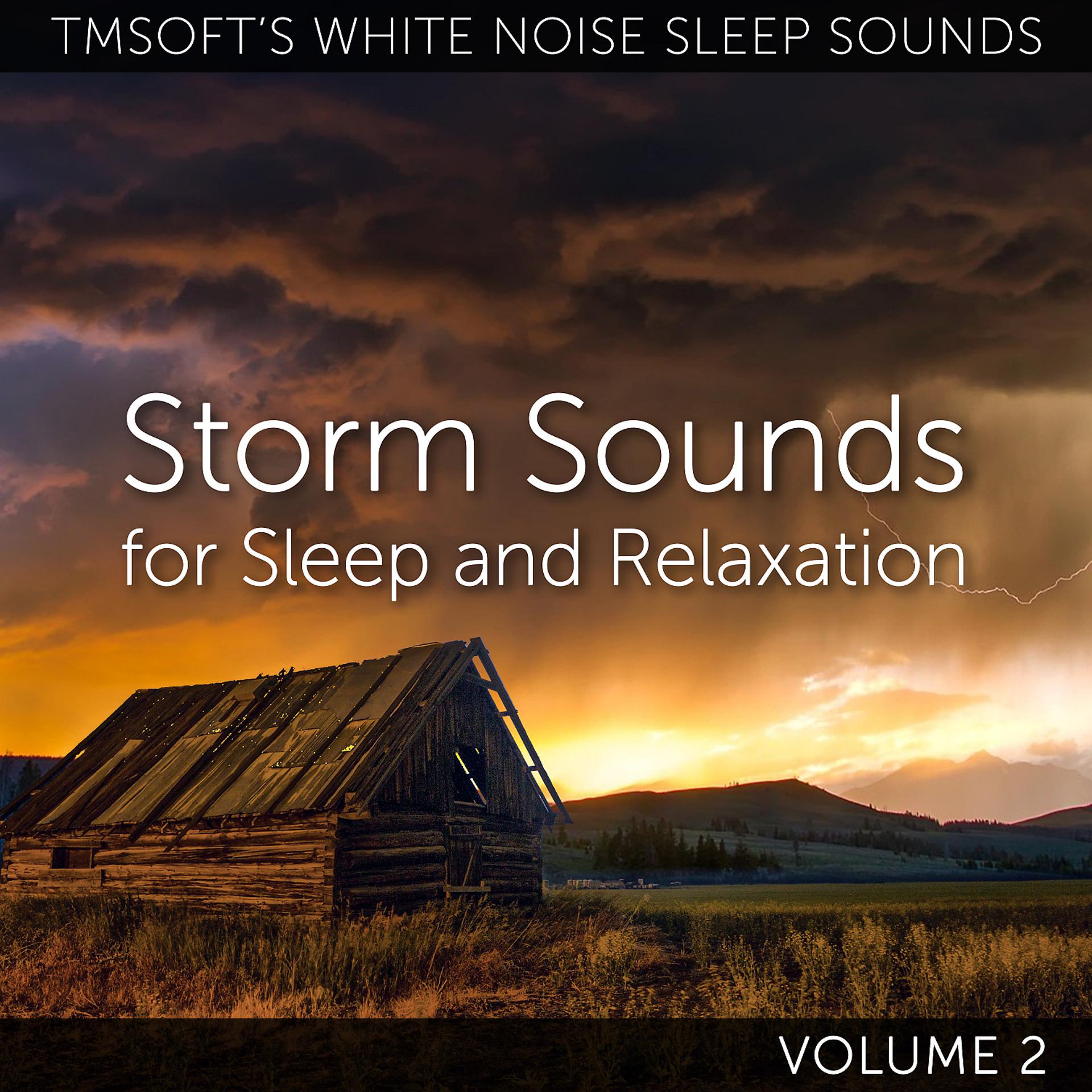 Постер альбома Storm Sounds for Sleep and Relaxation Volume 2