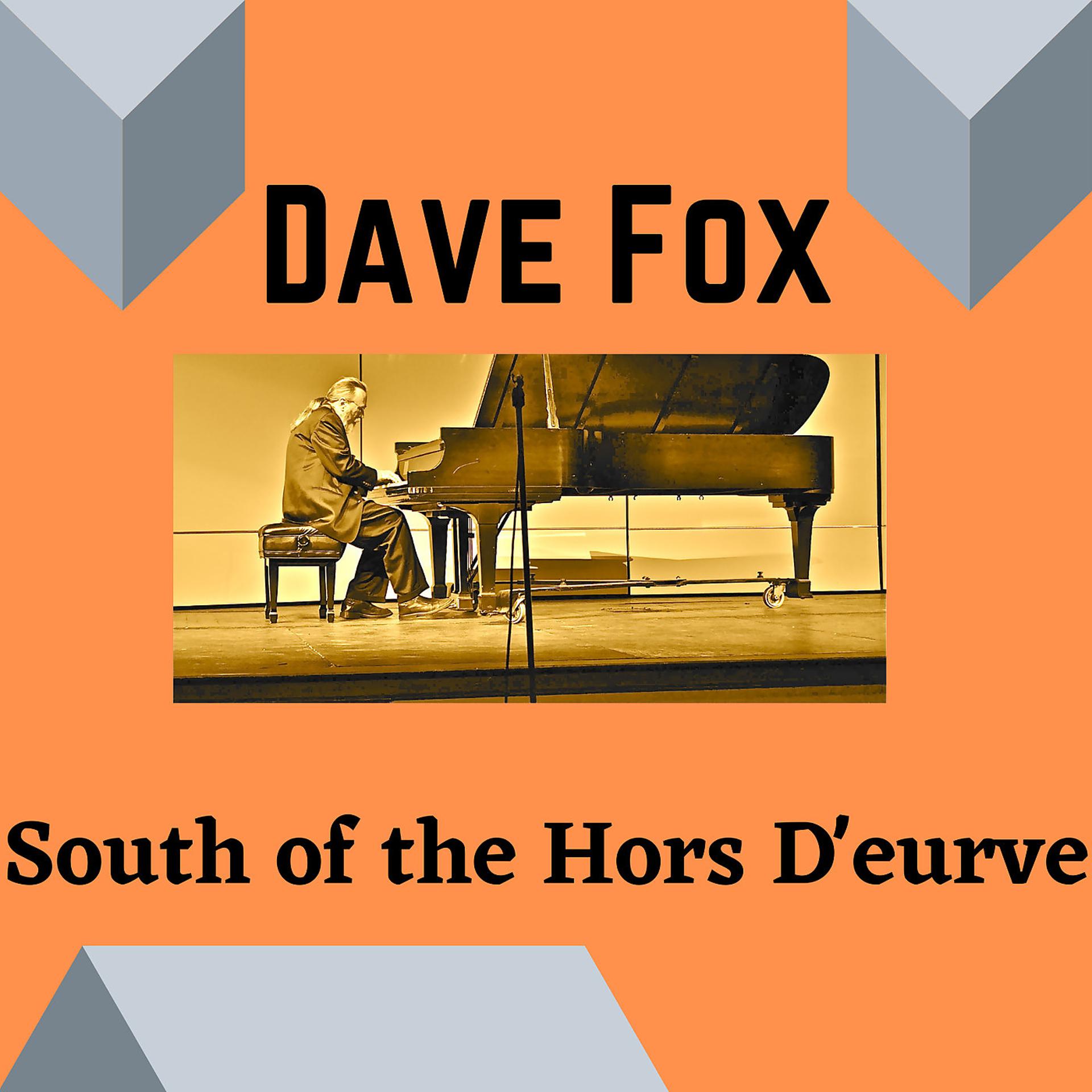 Постер альбома South of the Hors D'eurve