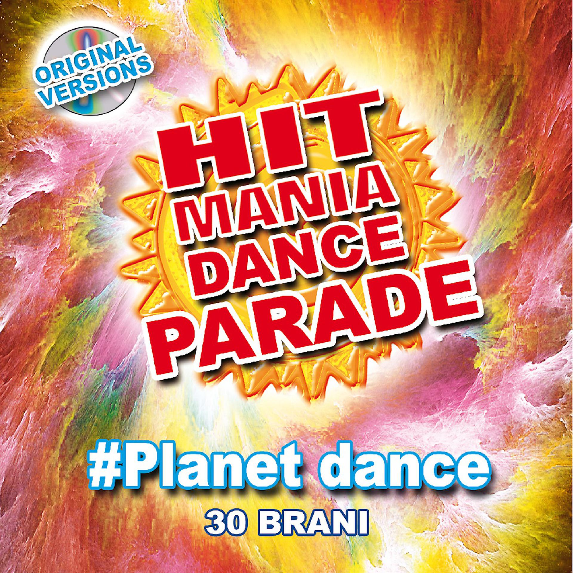 Постер альбома Hit Mania Dance Parade #Planet Dance