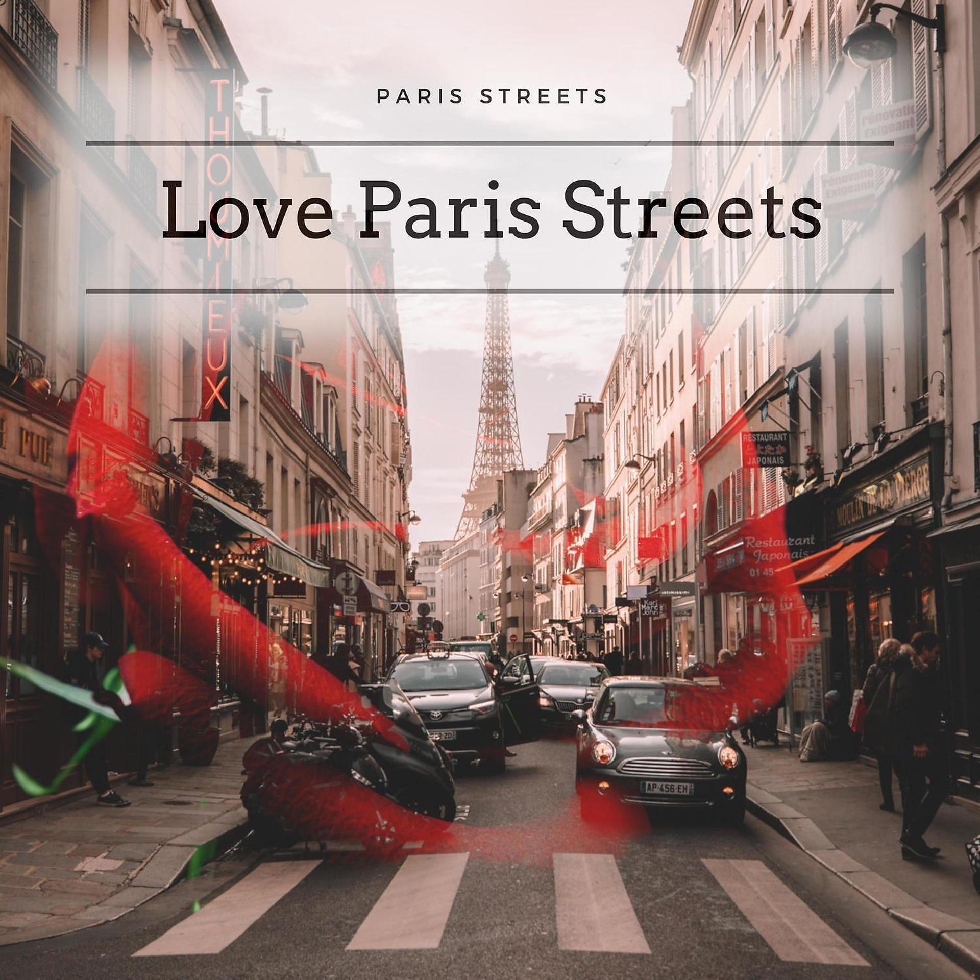 Постер альбома Love Paris Streets