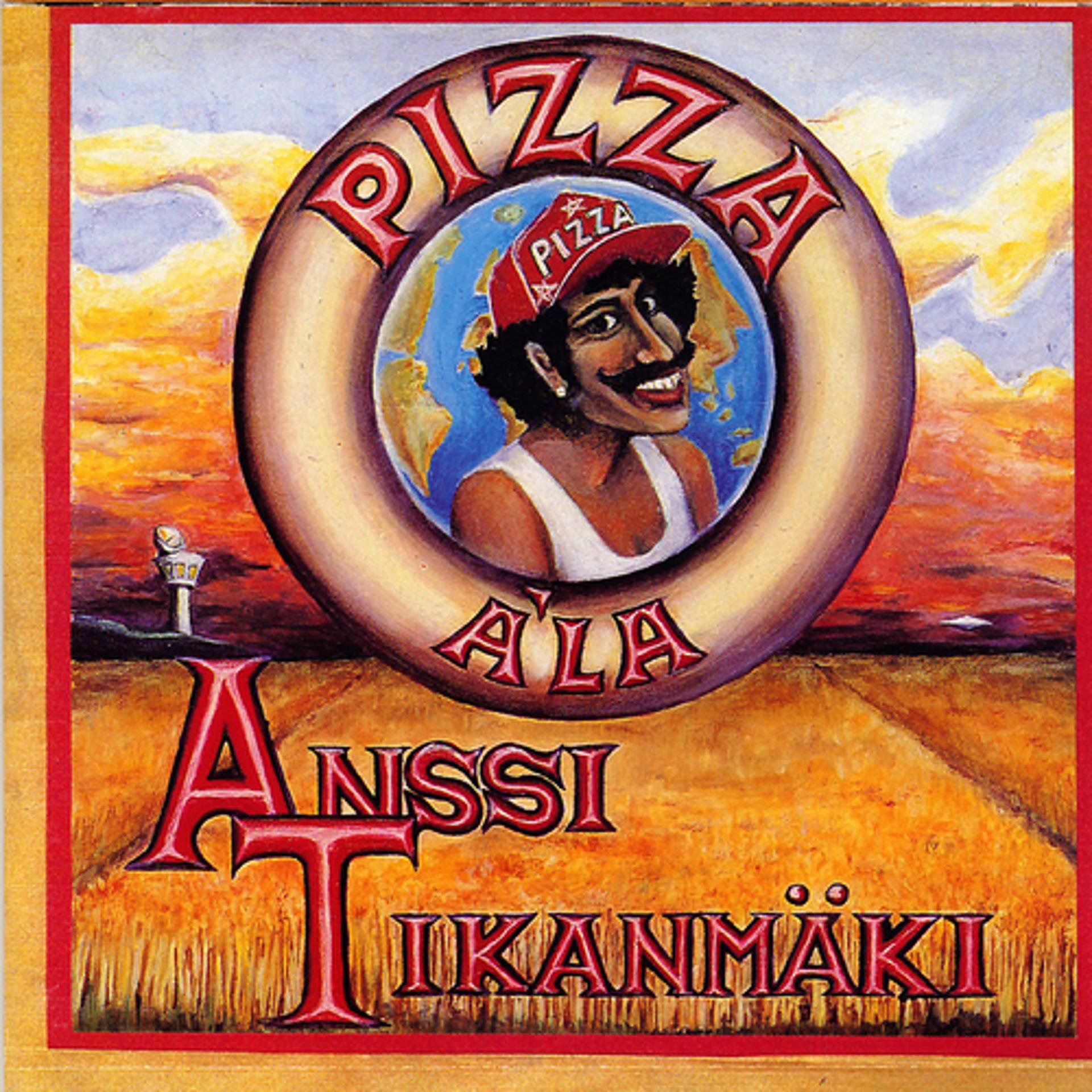Постер альбома Pizza á la Anssi Tikanmäki