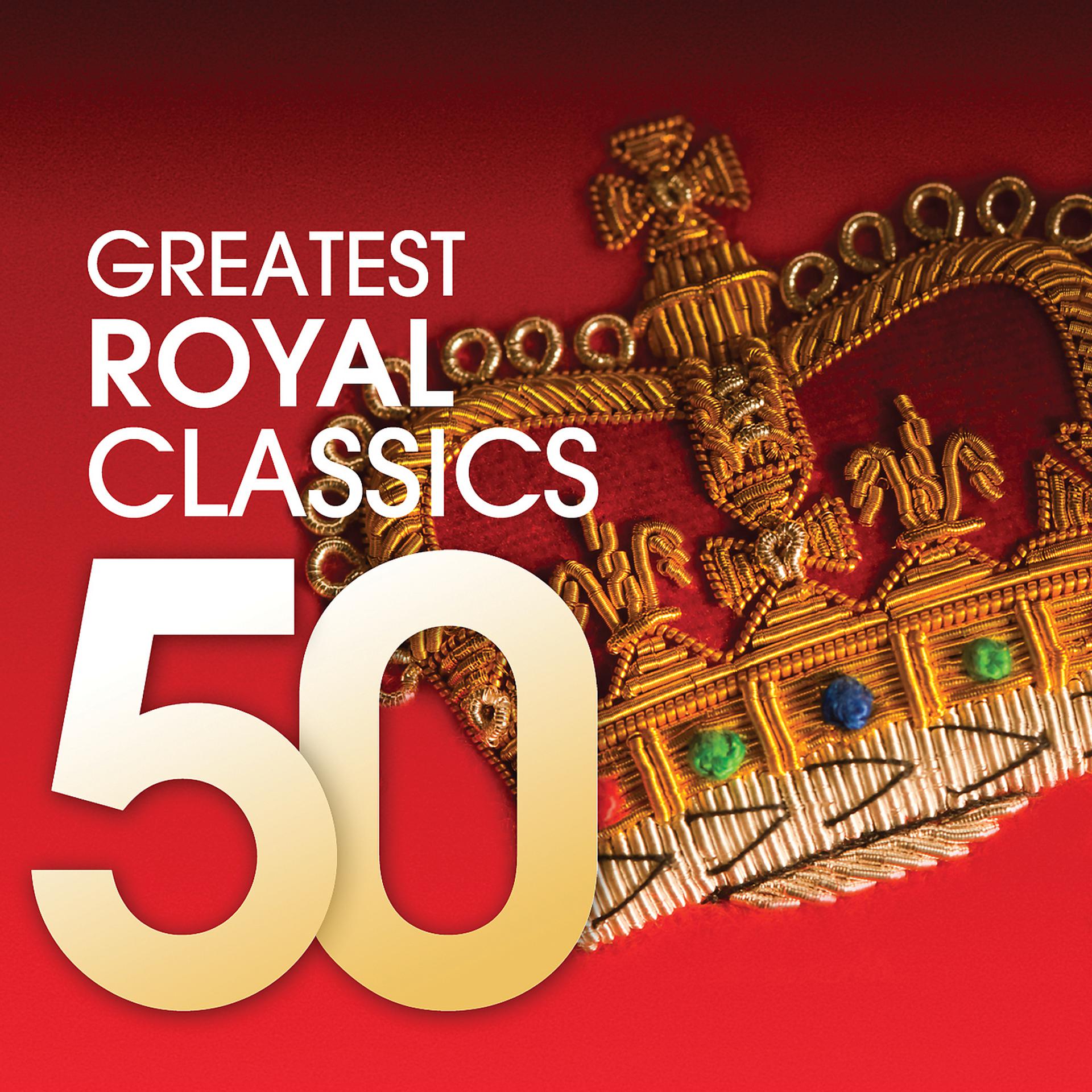 Постер альбома 50 Greatest Royal Classics