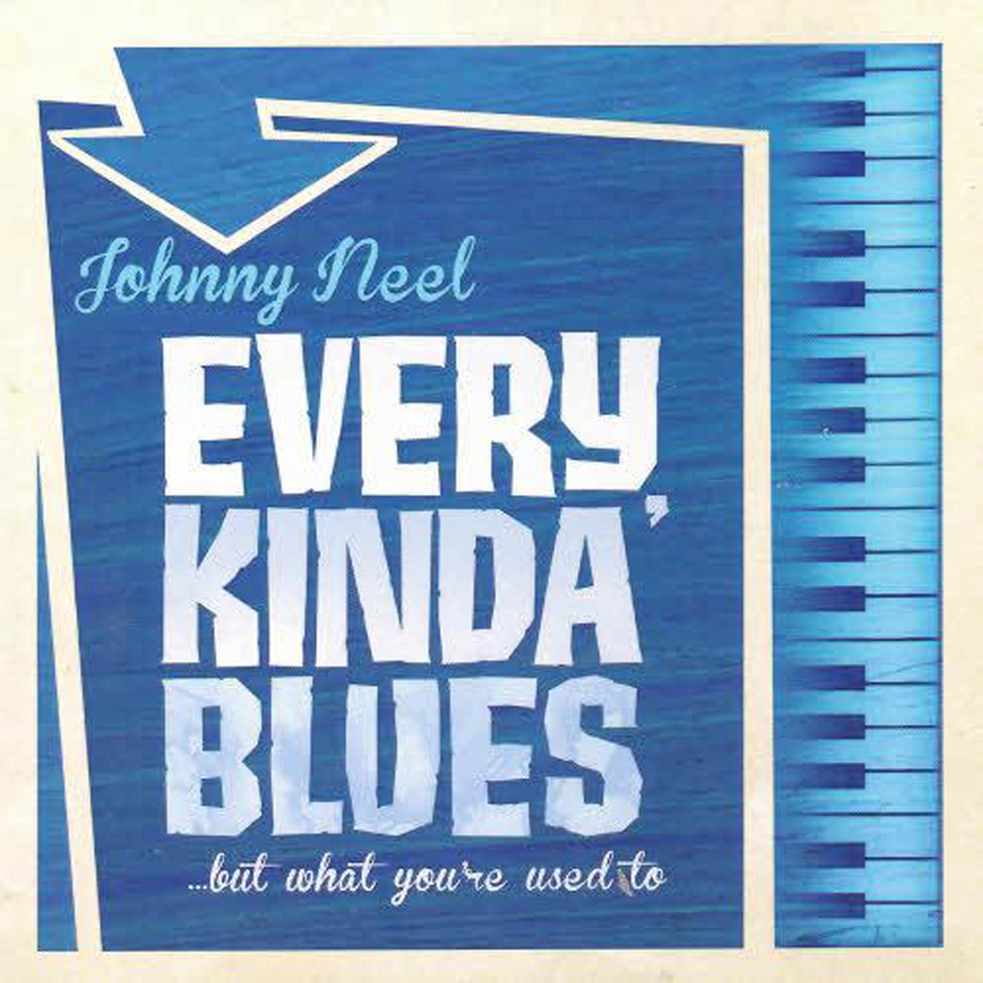 Постер альбома Every Kinda Blues...But What You're Used To