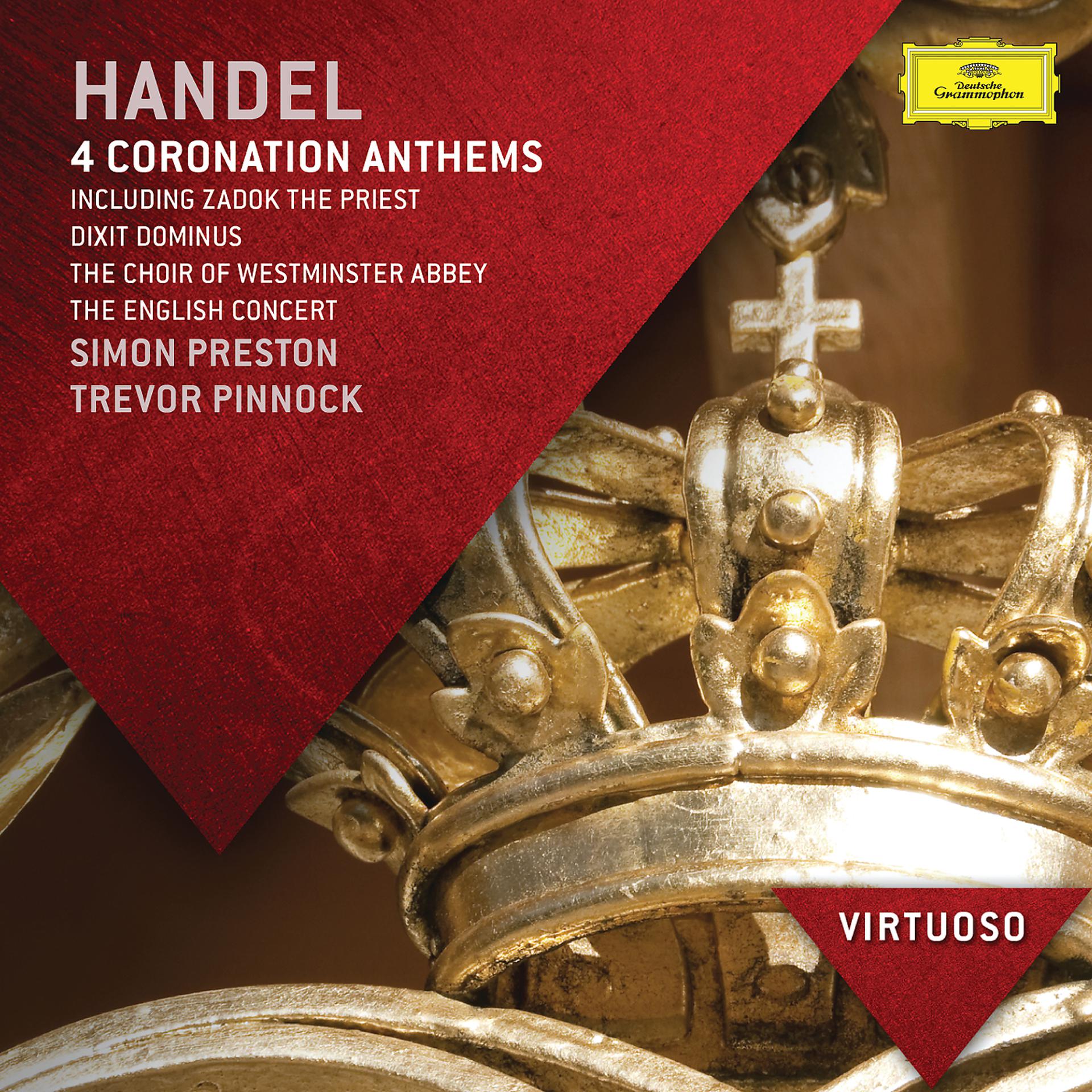 Постер альбома Handel: 4 Coronation Anthems Including "Zadok The Priest"; Dixit Dominus