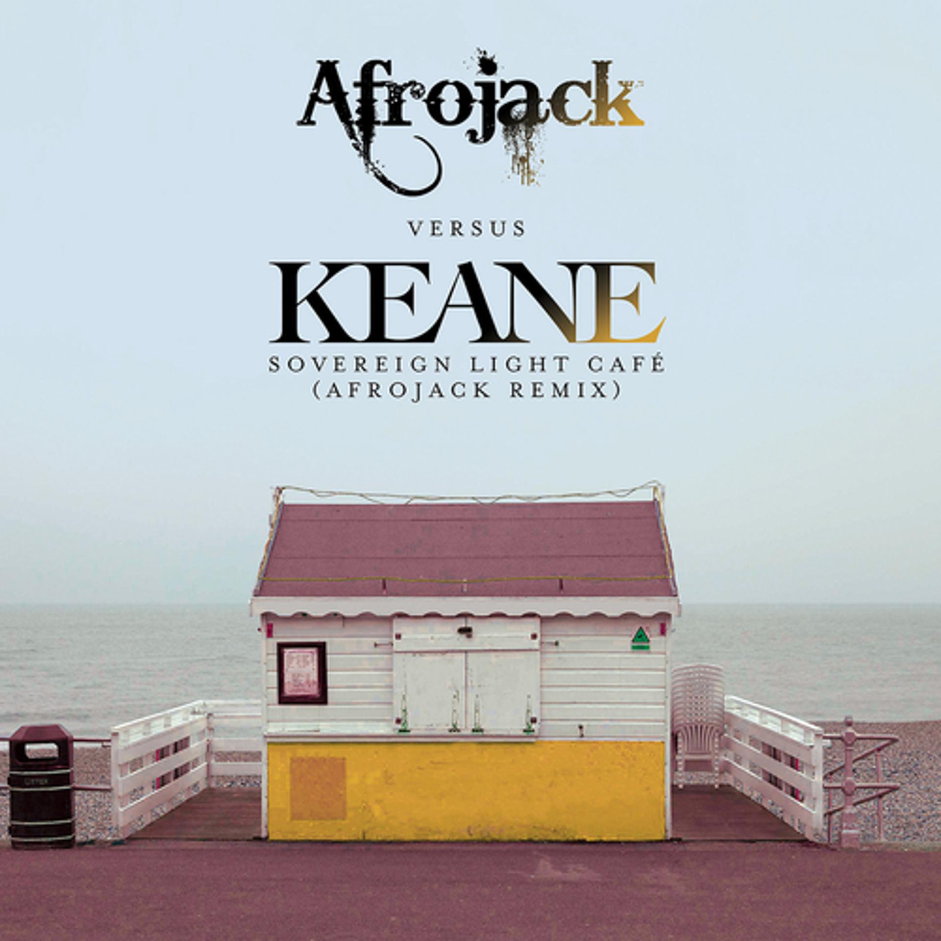 Постер альбома Sovereign Light Café (Afrojack vs. Keane)