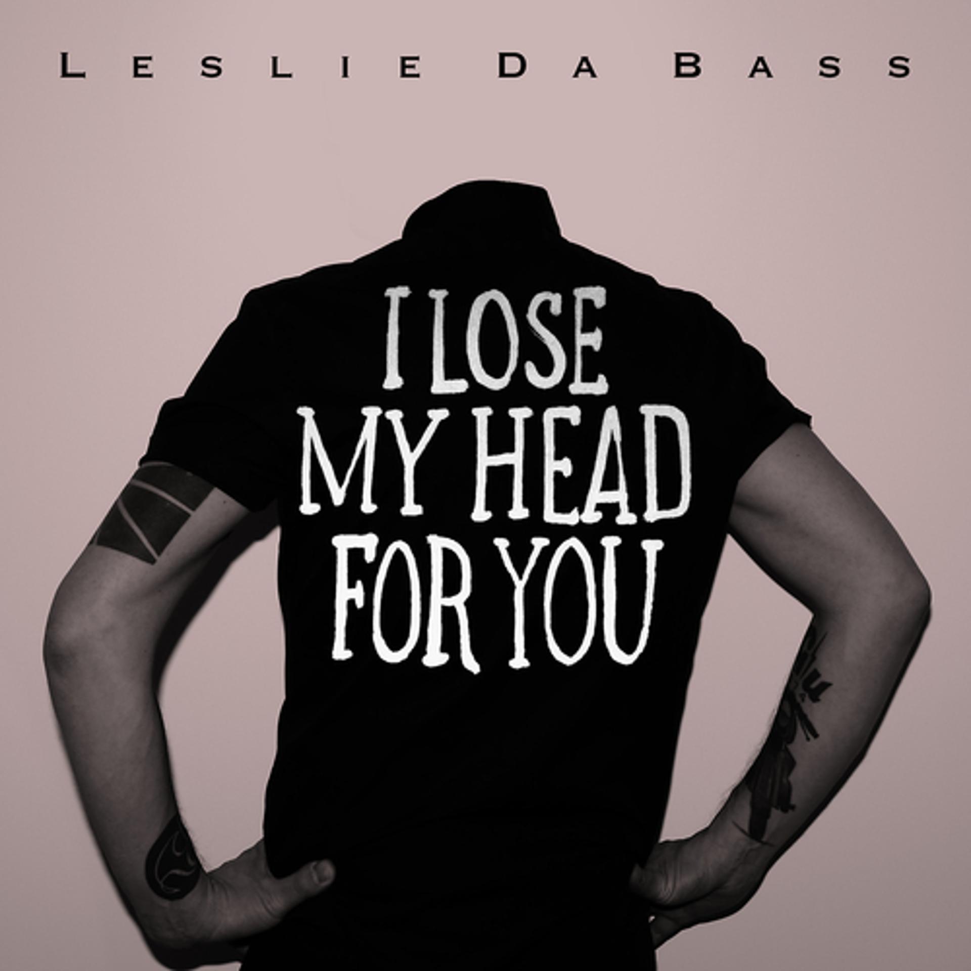 Постер альбома I Lose My Head For You