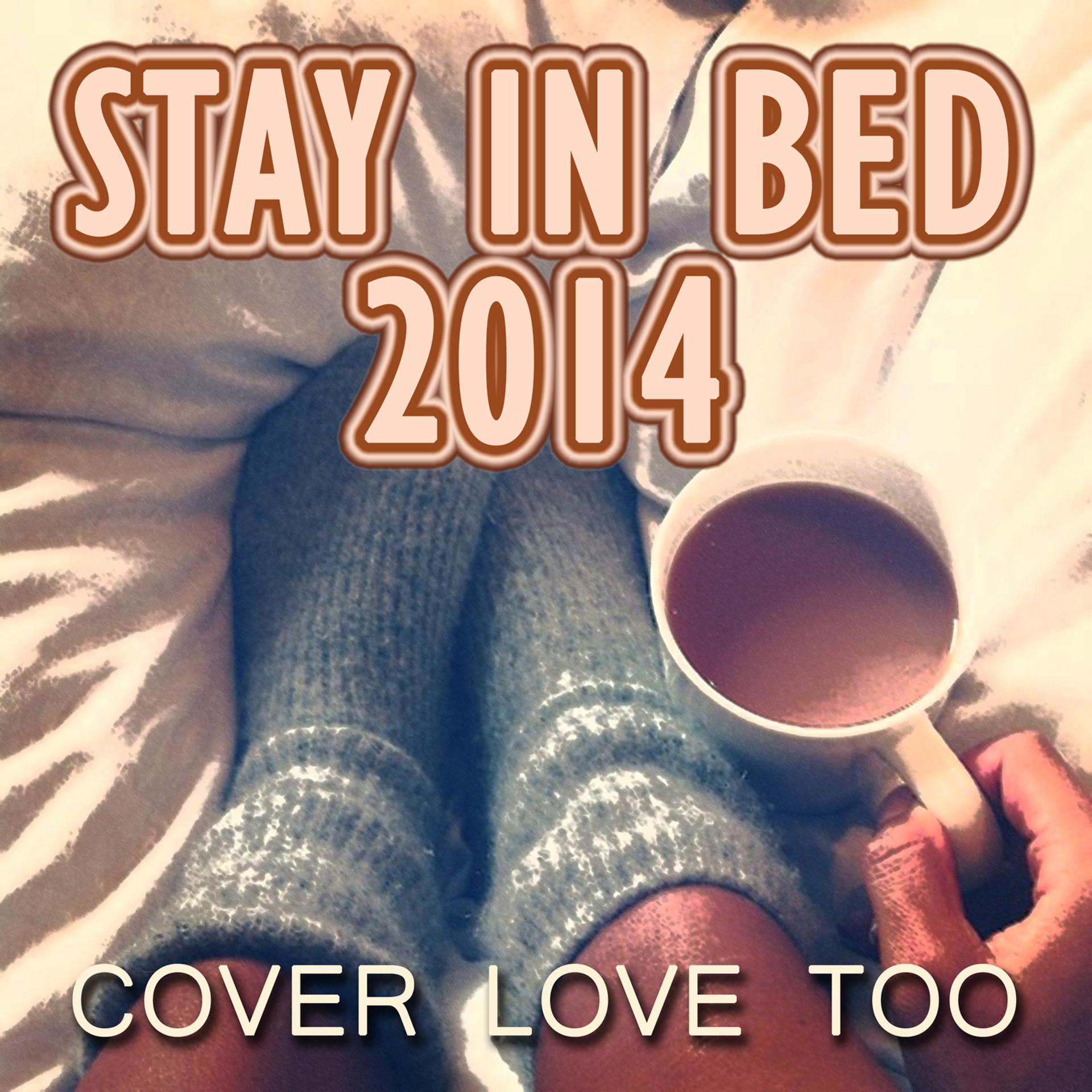 Постер альбома Stay in Bed 2014