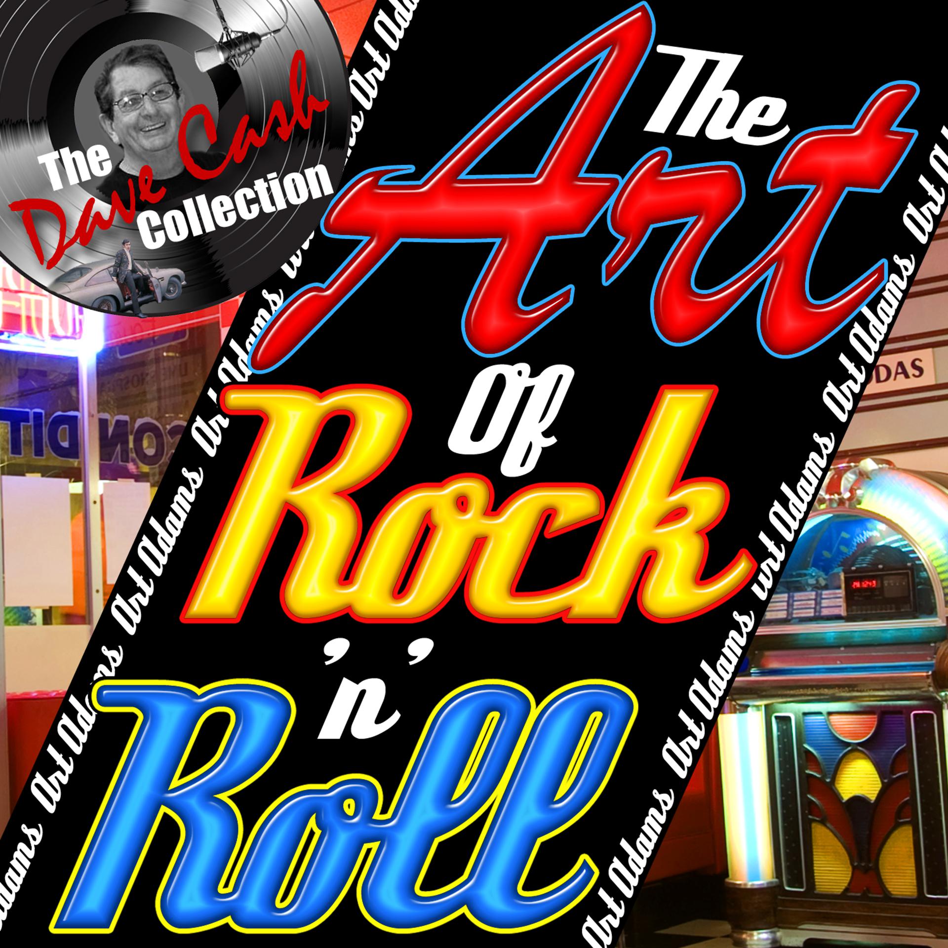 Постер альбома The Art of Rock 'N' Roll (The Dave Cash Collection)