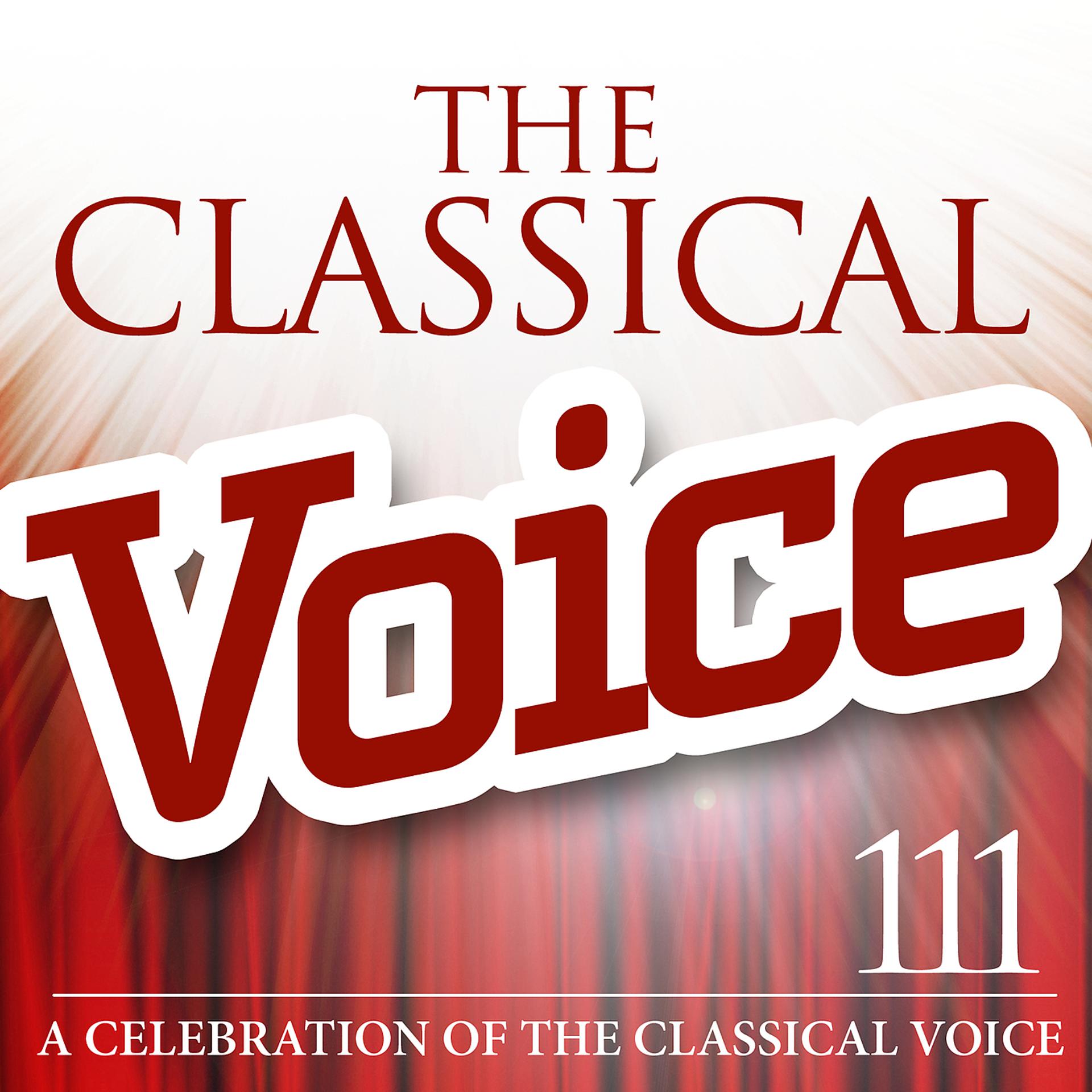 Постер альбома The Classical Voice: A Celebration of the Classical Voice