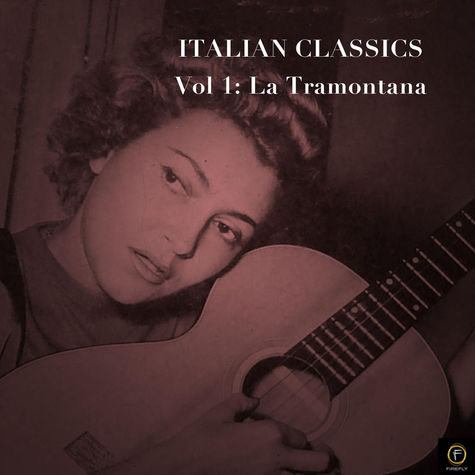 Постер альбома Italian Classics, Vol. 1: La Tramontana
