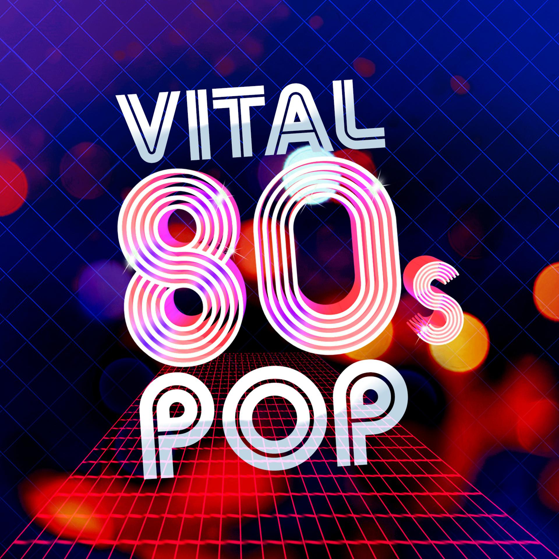 Постер альбома Vital 80's Pop