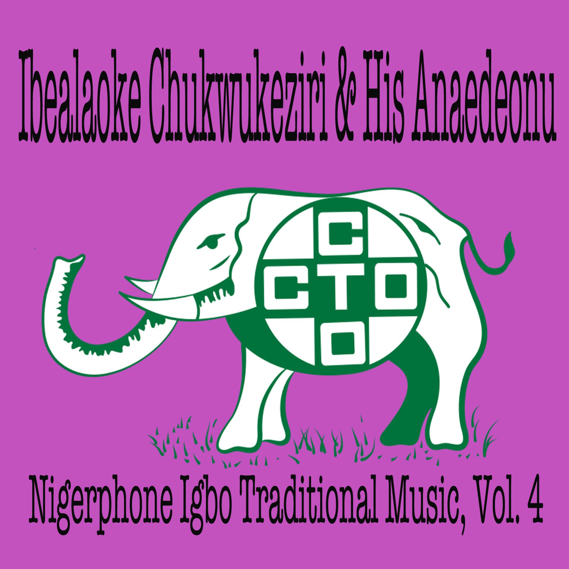 Постер альбома Nigerphone Igbo Traditional Music, Vol. 4