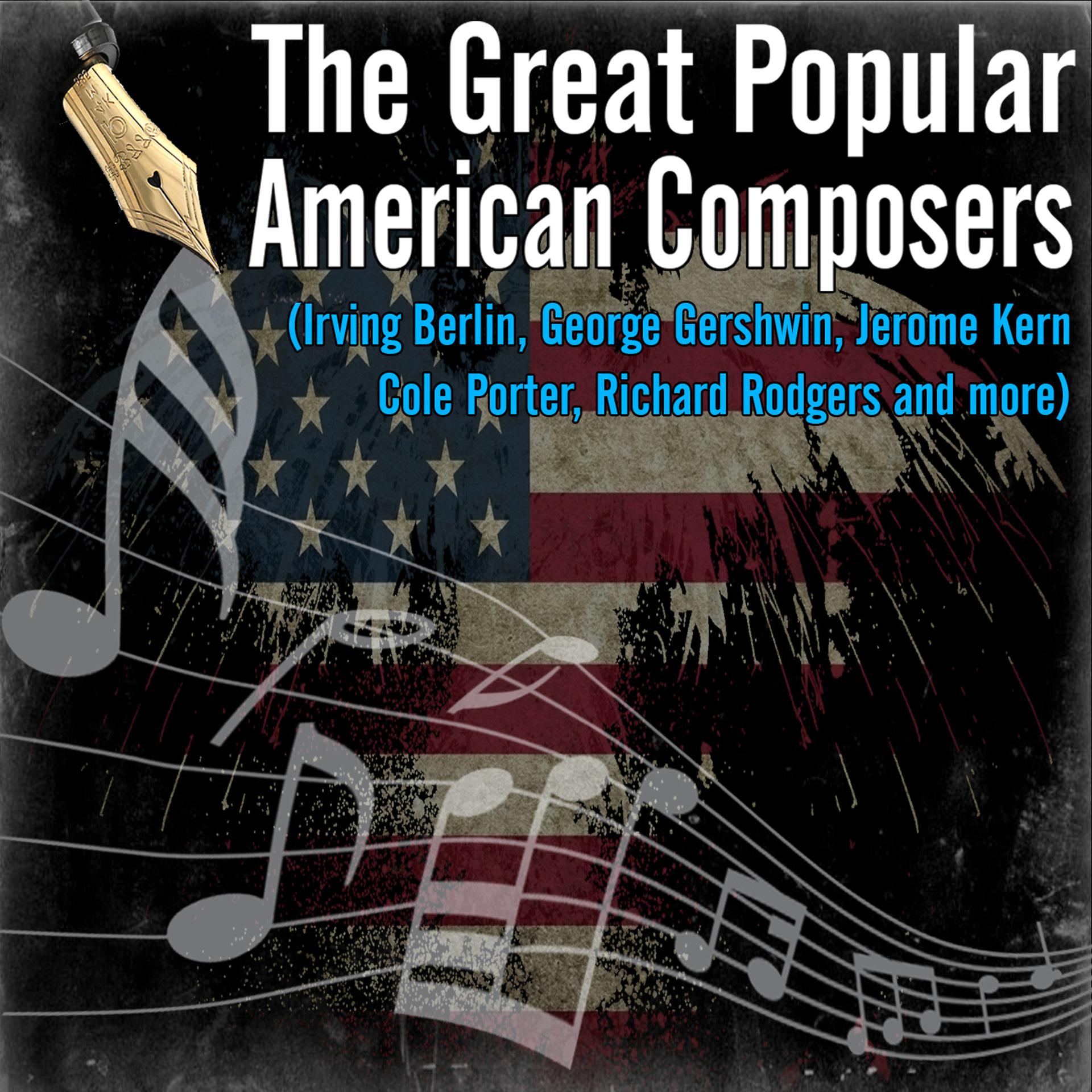 Постер альбома The Great Popular American Composers (Irving Berlin, George Gershwin, Jerome Kern, Cole Porter, Richard Rodgers)