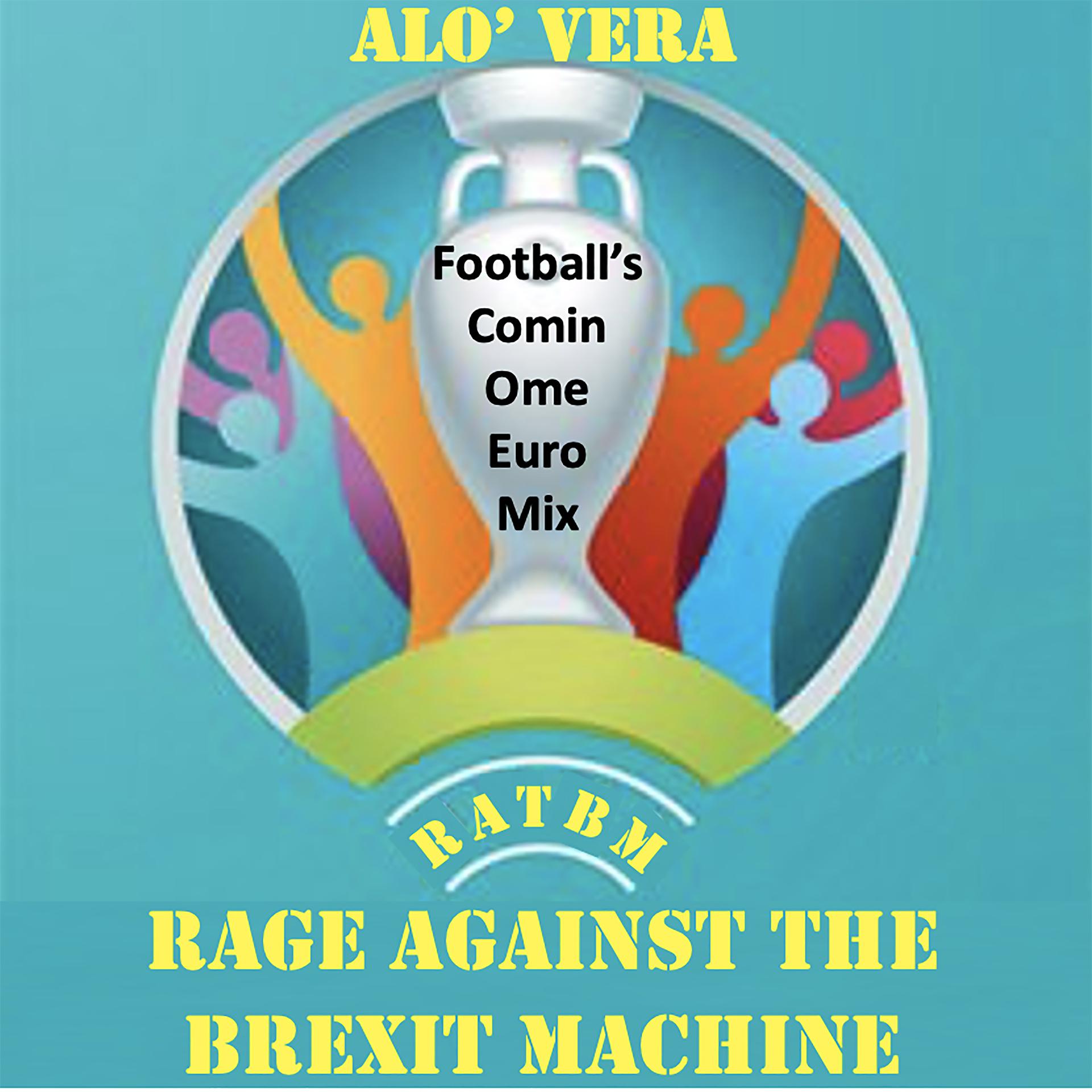 Постер альбома Alo Vera (Football's Comin Ome Euro Mix)