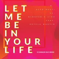 Постер альбома Let Me Be in Your Life (DJ Marlon 2k21 Remix)