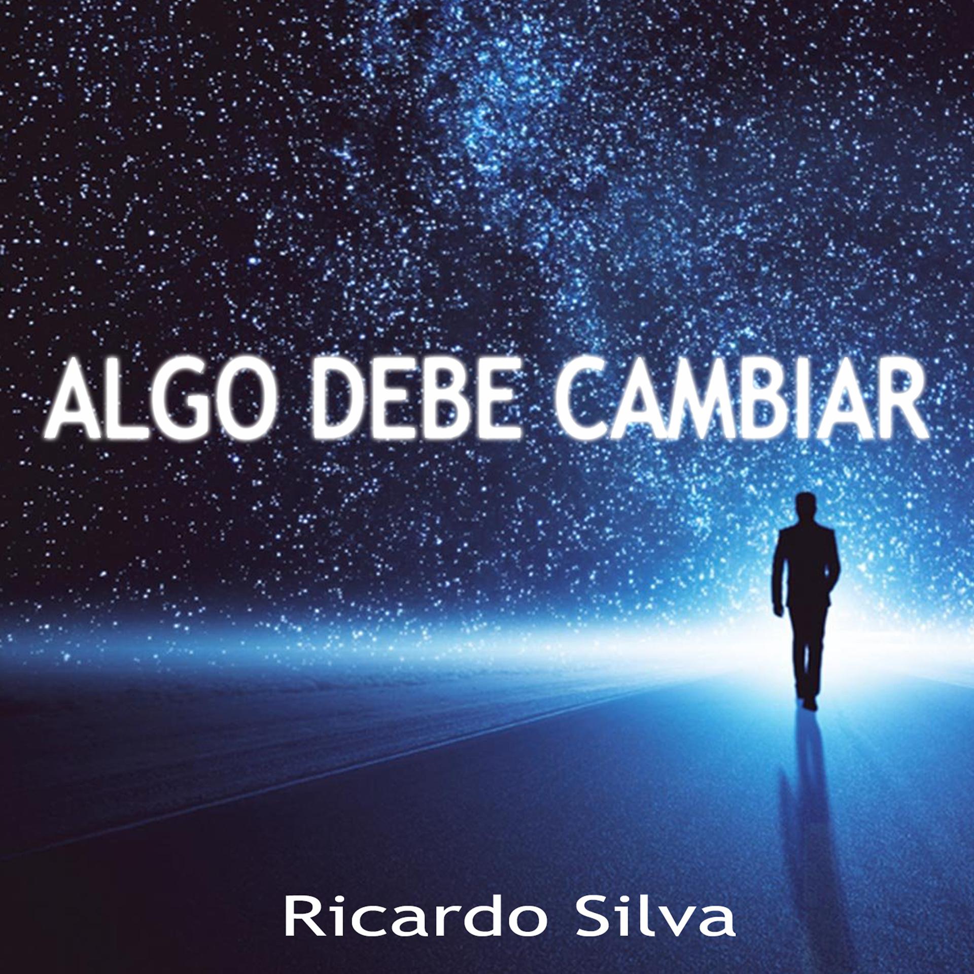 Постер альбома Algo Debe Cambiar