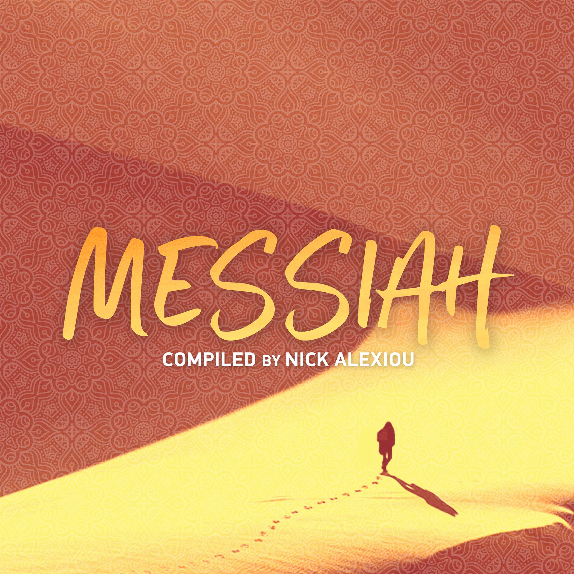Постер альбома Messiah (Compiled by Nick Alexiou)