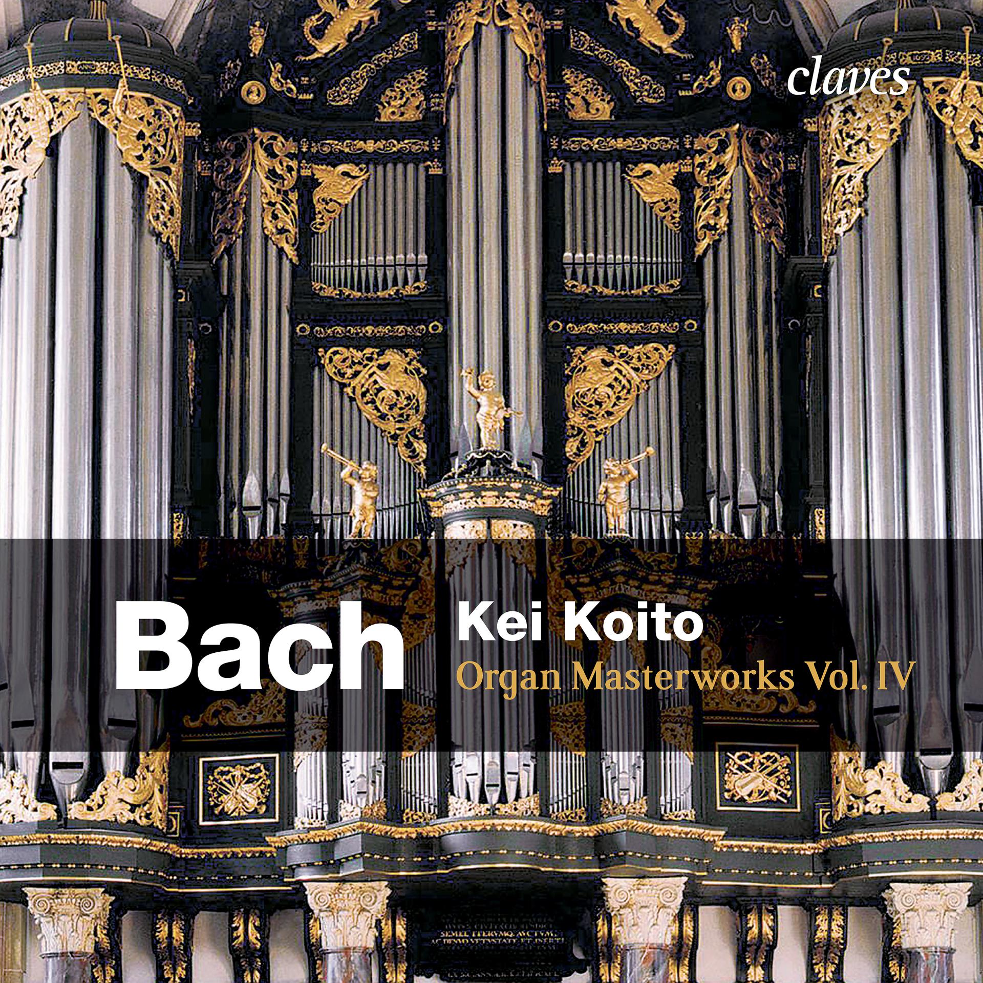 Постер альбома Bach: Organ Masterworks, Vol. IV