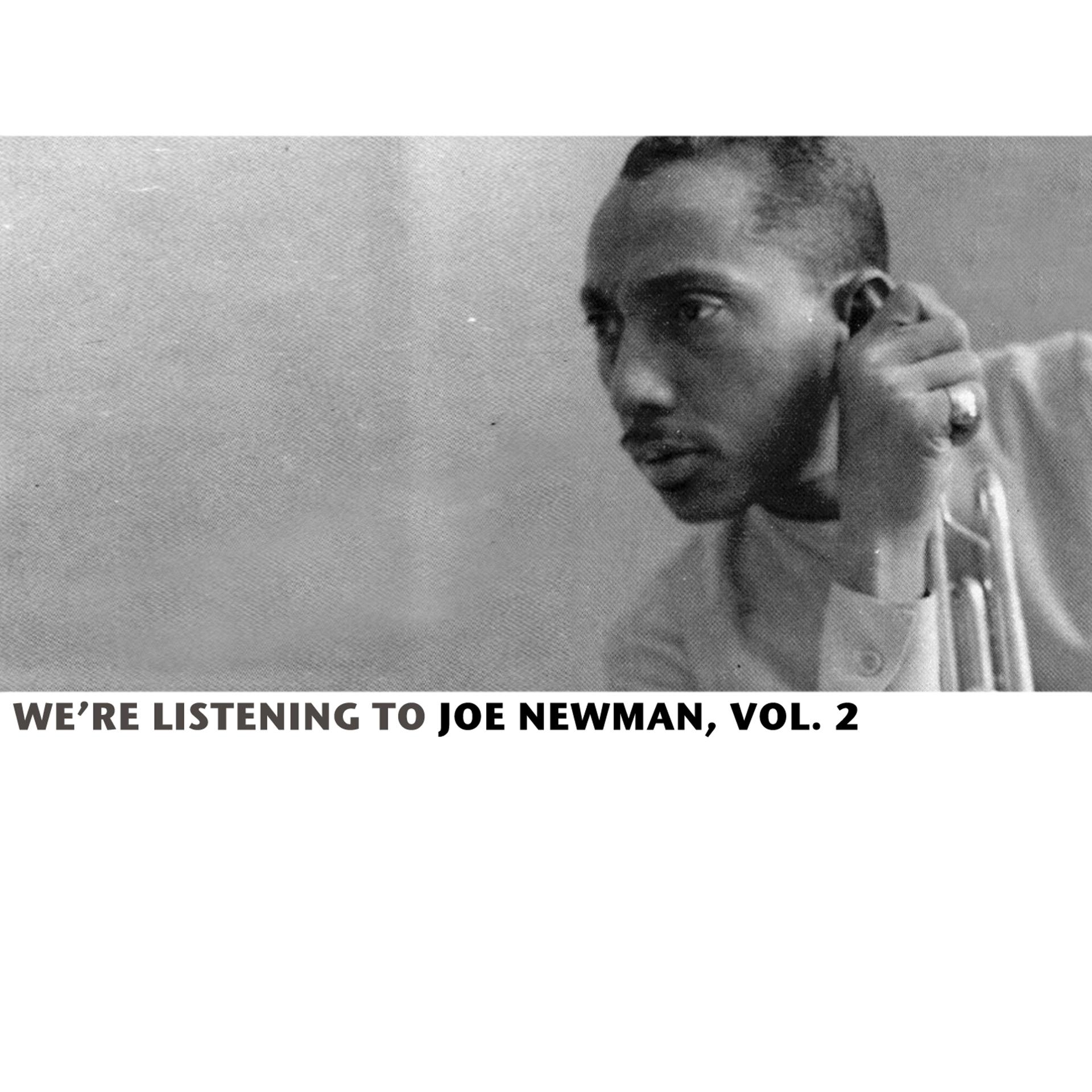 Постер альбома We're Listening to the Joe Newman, Vol. 2