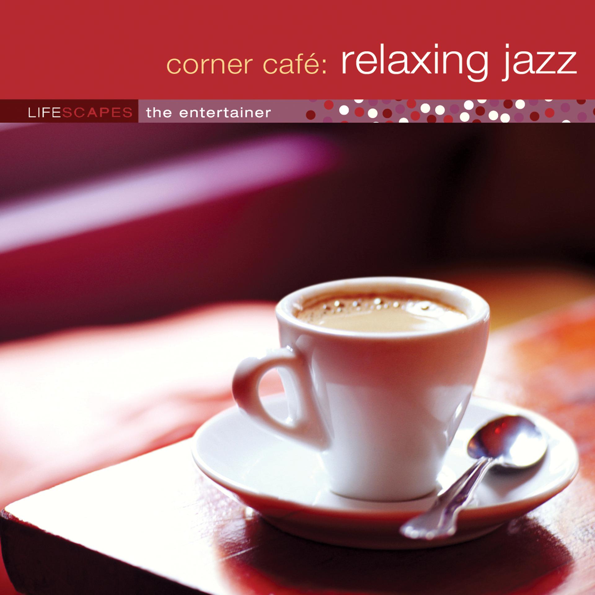 Постер альбома Corner Café: Relaxing Jazz