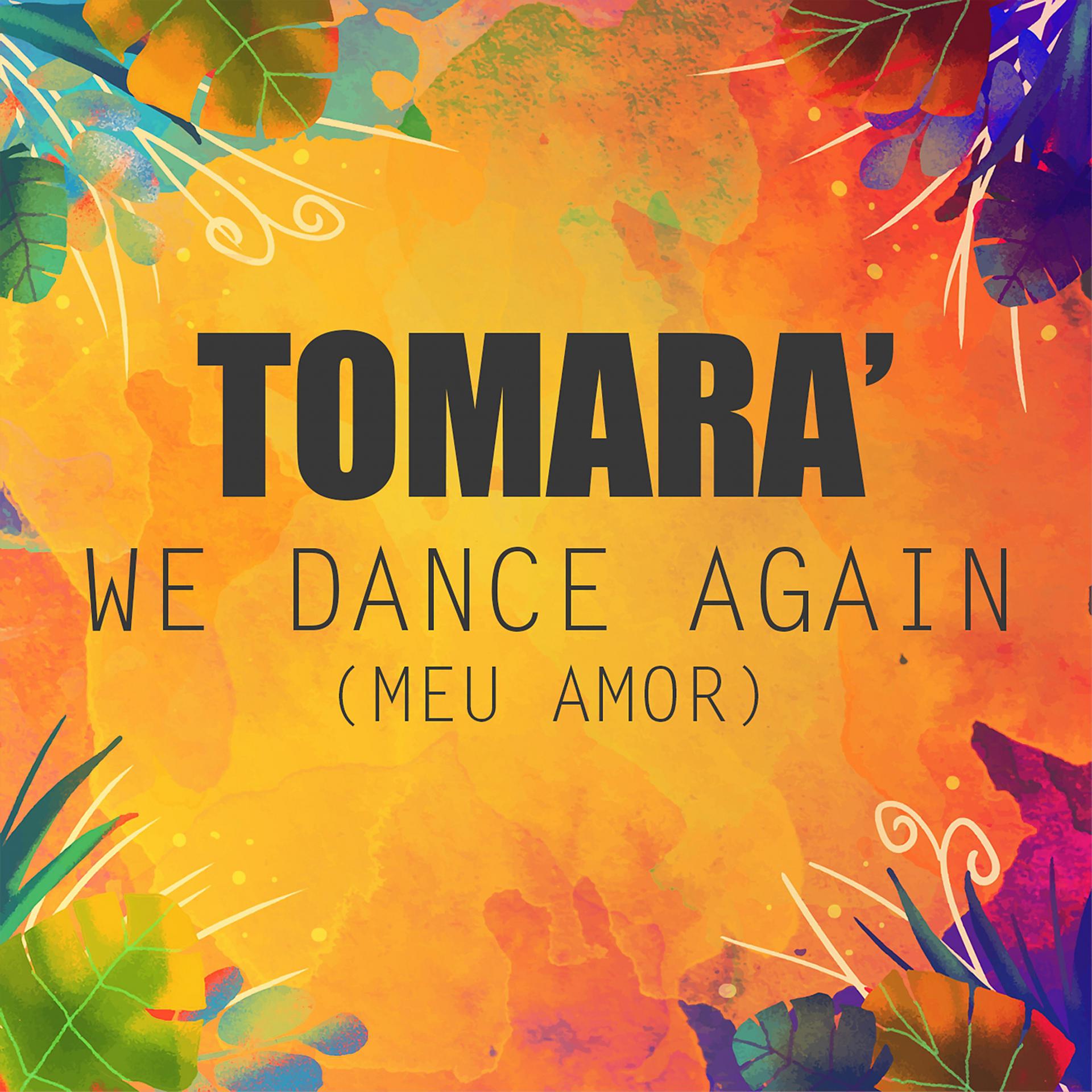 Постер альбома We Dance Again ( Meu Amor )