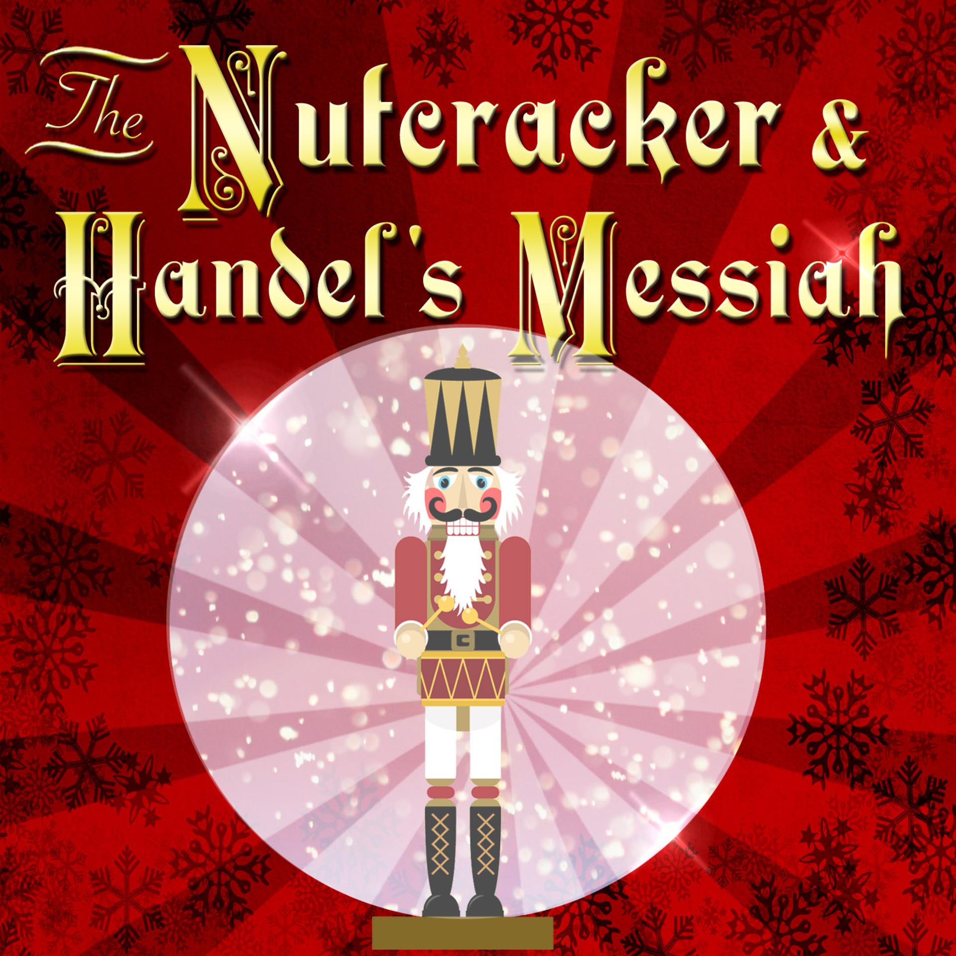 Постер альбома The Nutcracker & Handel's Messiah