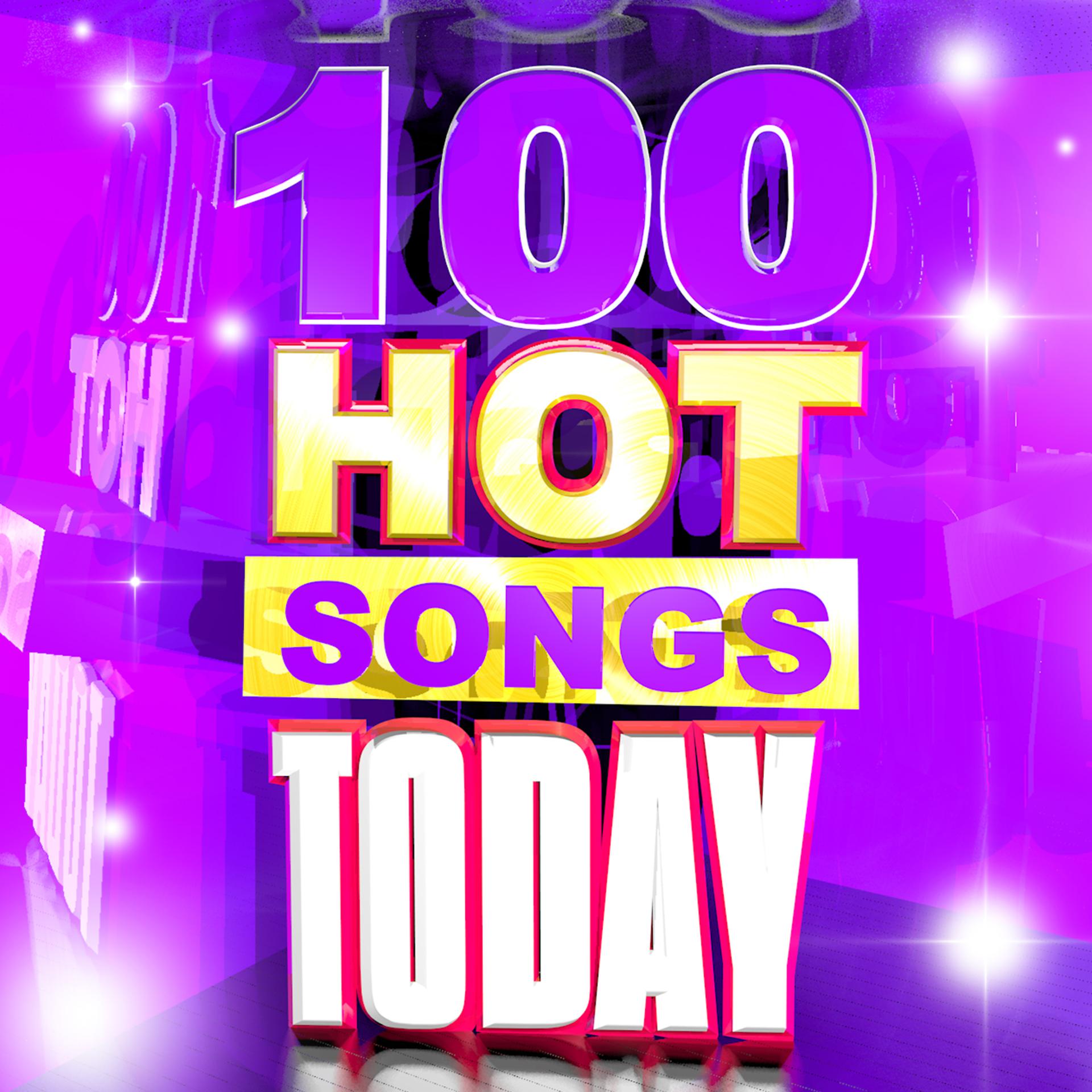 Постер альбома 100 Hot Songs Today