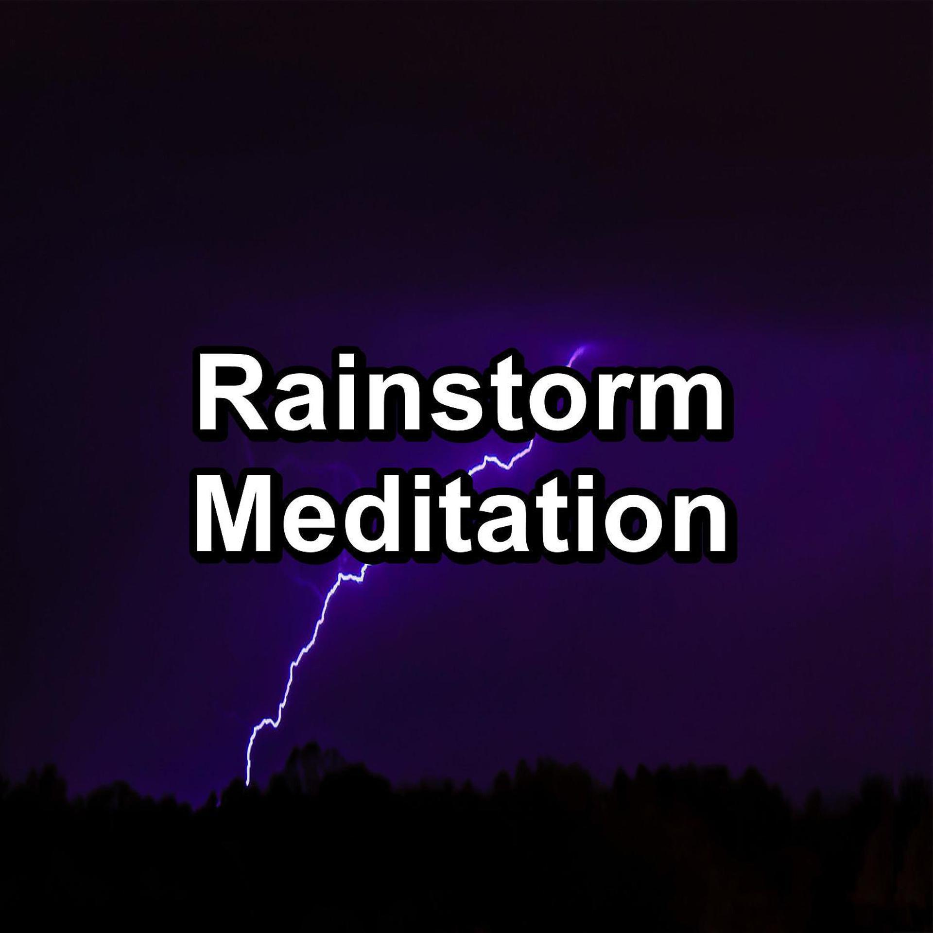 Постер альбома Rainstorm Meditation