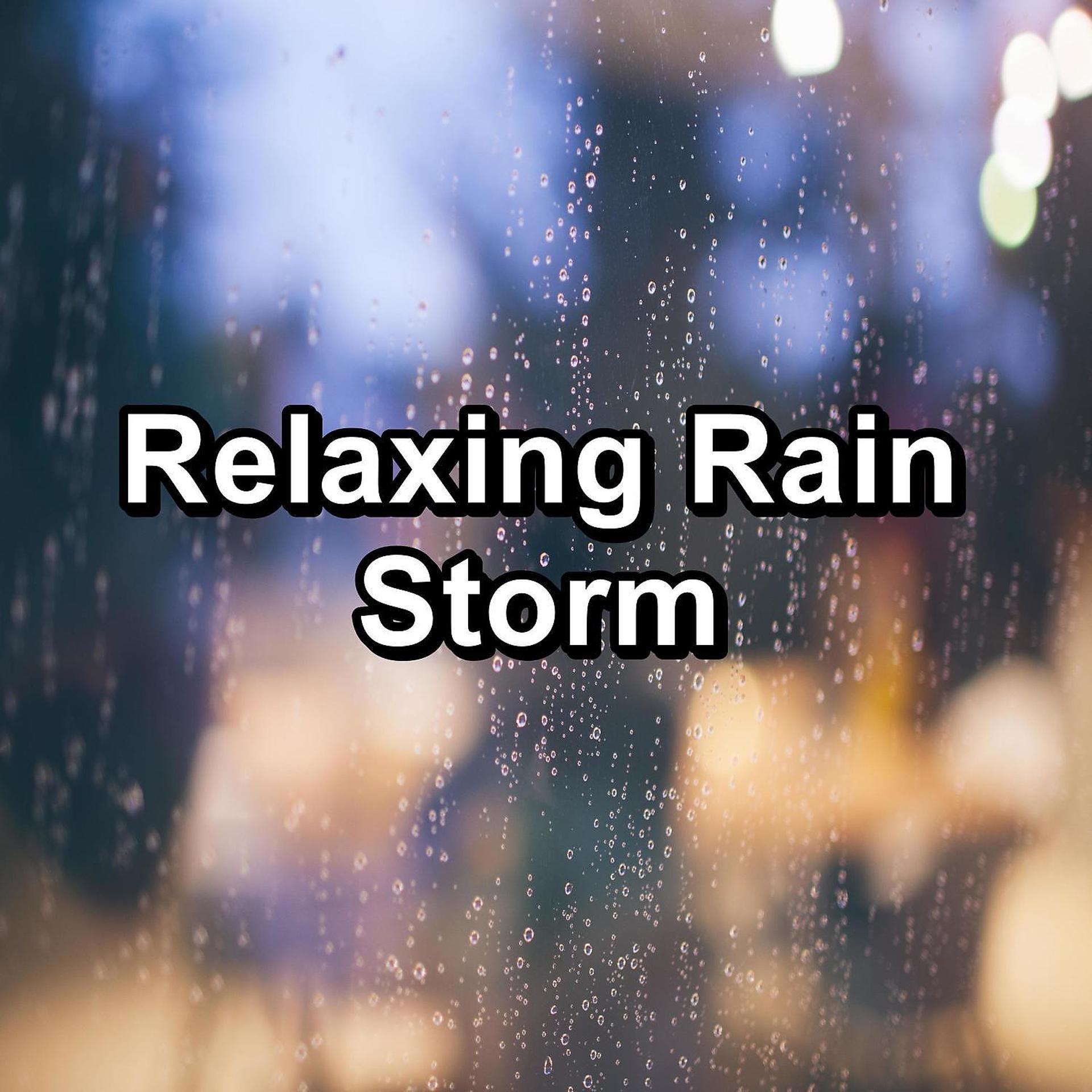 Постер альбома Relaxing Rain Storm