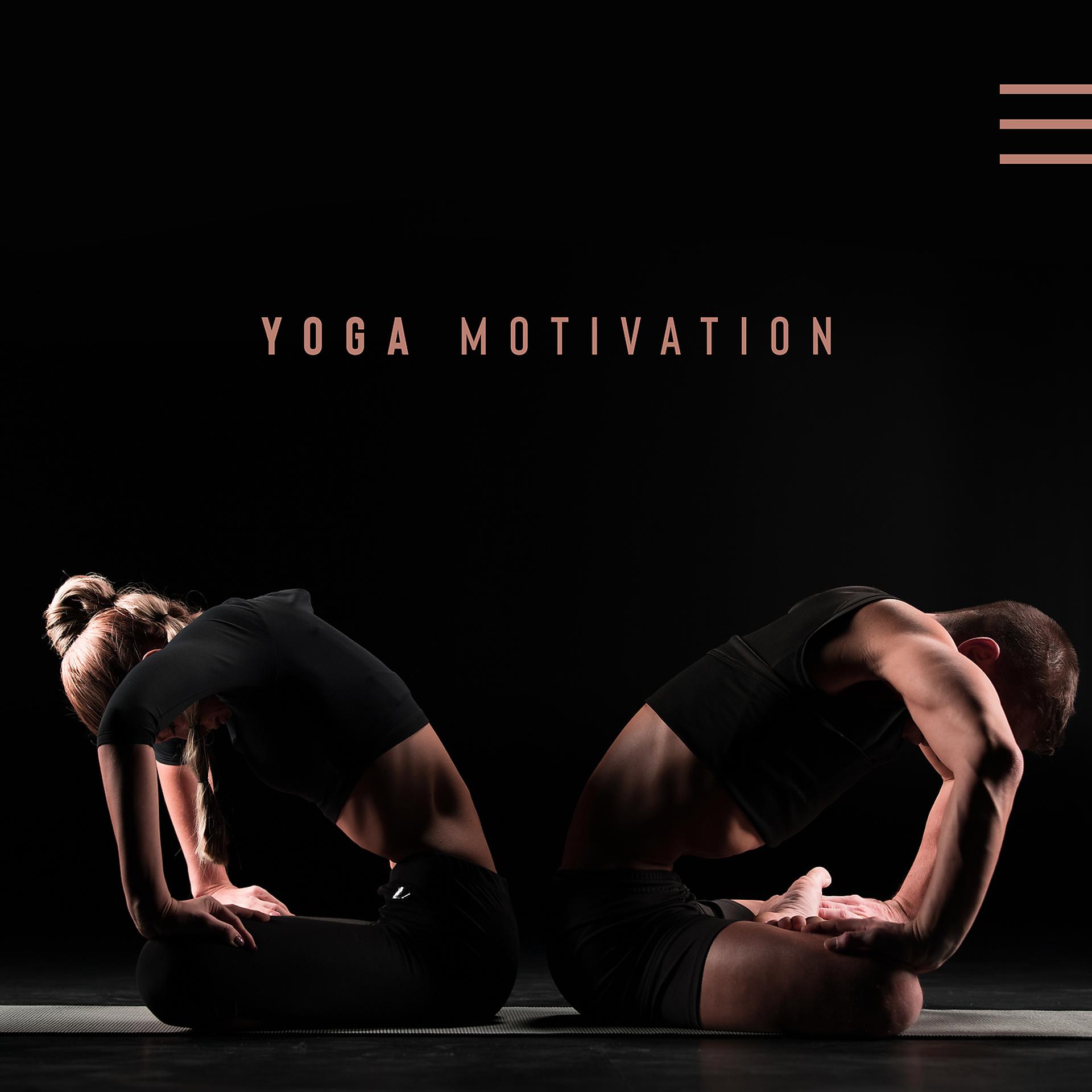 Постер альбома Yoga Motivation: Good Condition, Flexiblity and Relaxation