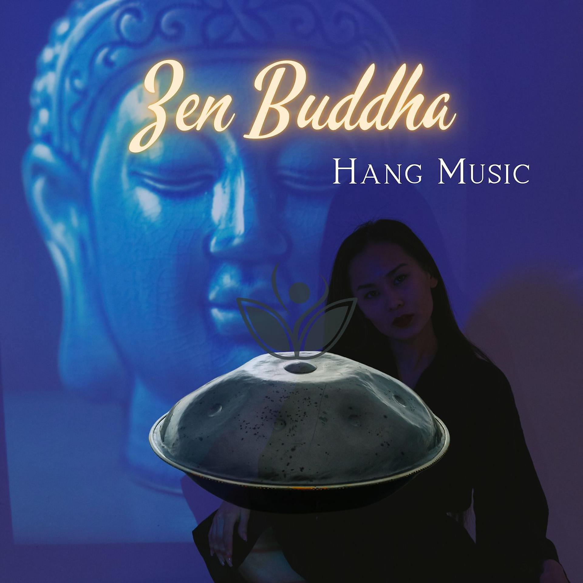 Постер альбома Zen Buddha Hang Music