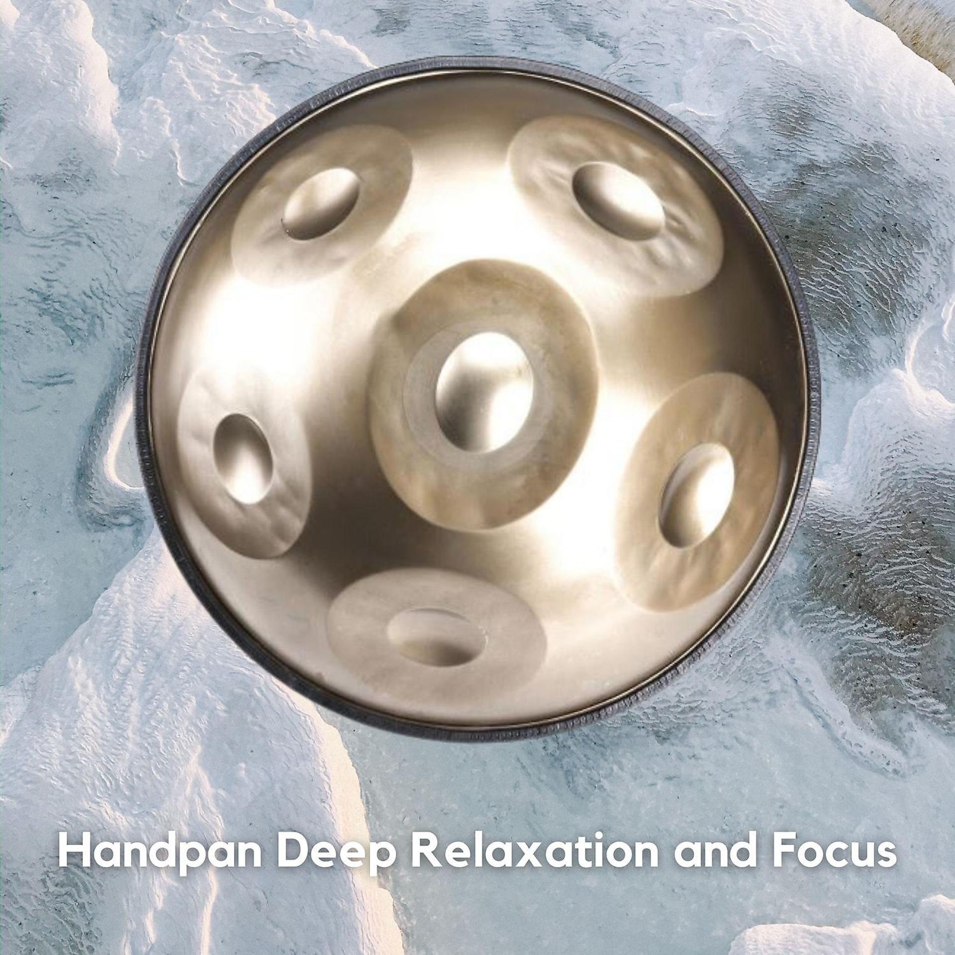 Постер альбома Handpan Deep Relaxation and Focus