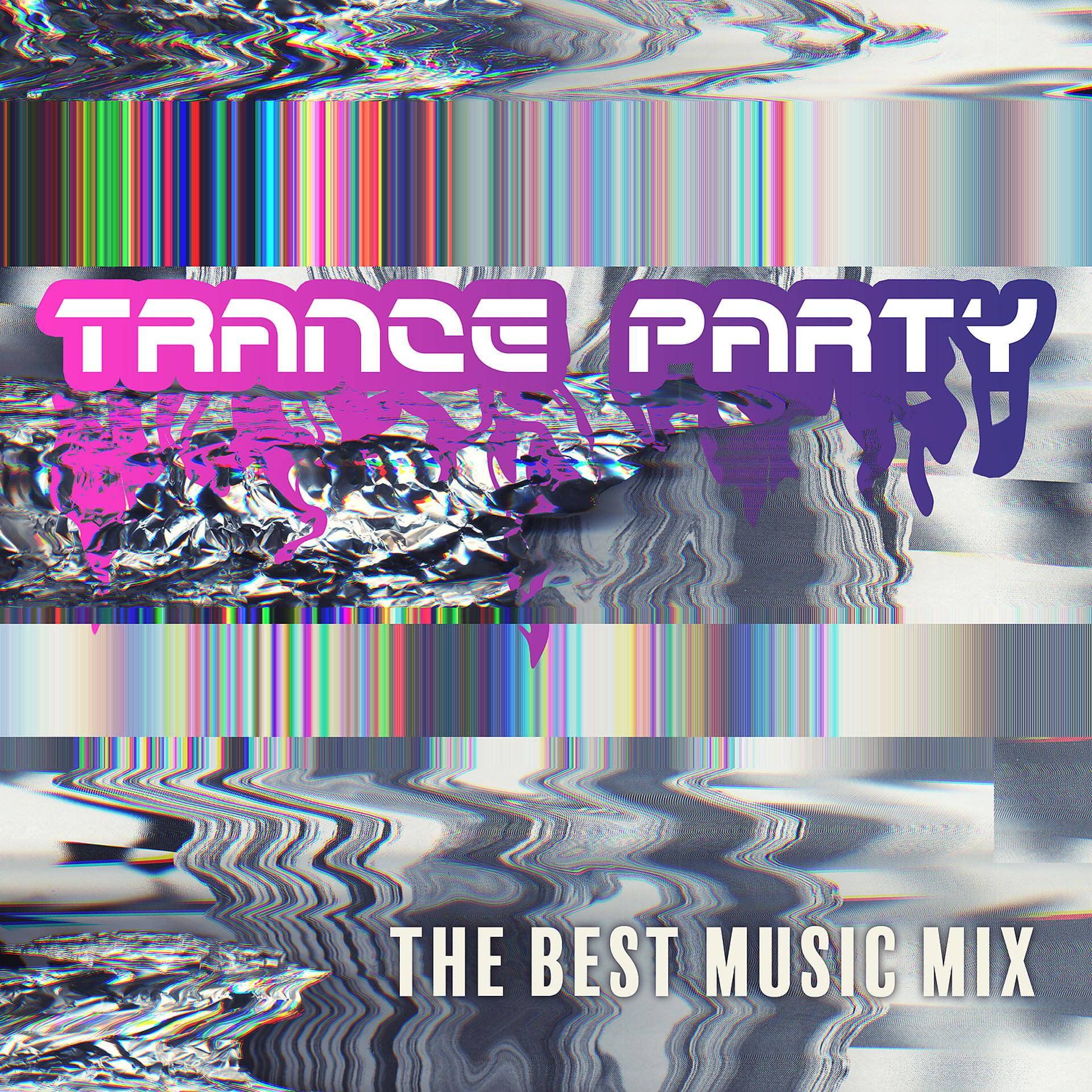 Постер альбома Trance Party the Best Music Mix
