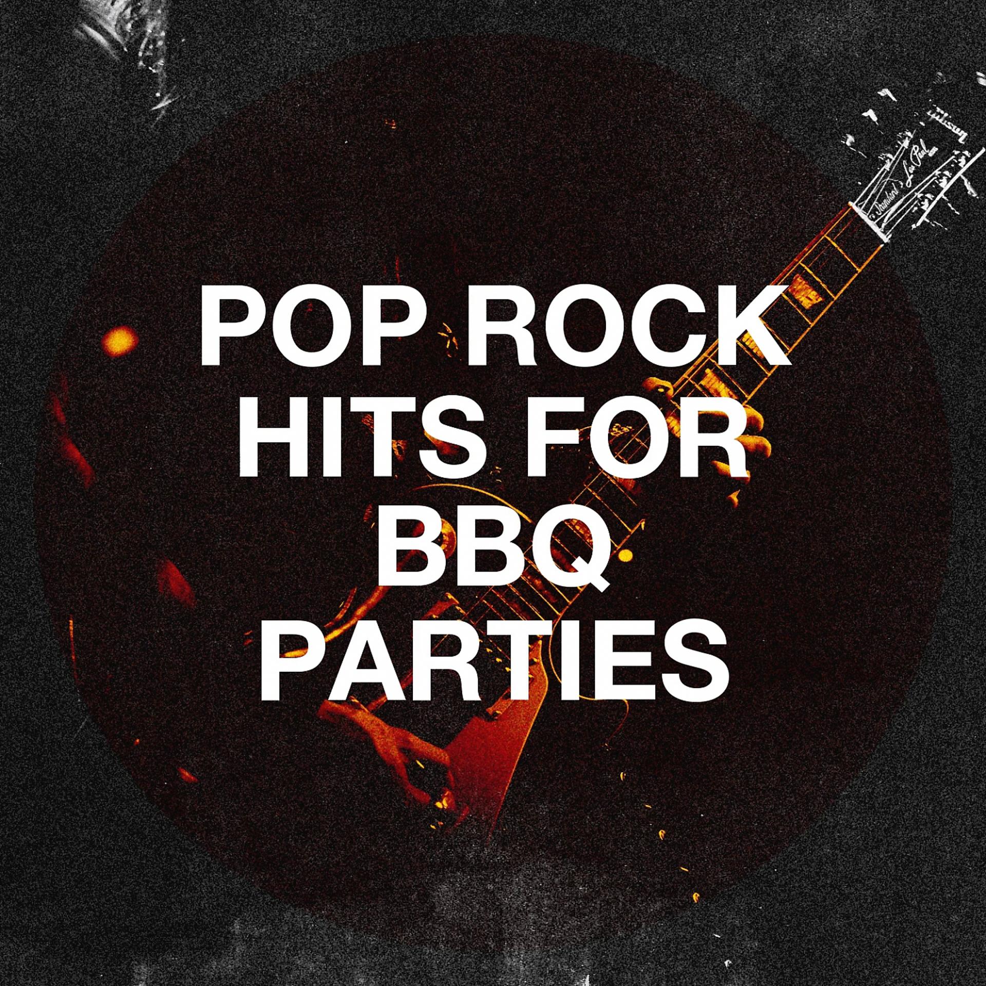 Постер альбома Pop Rock Hits for BBQ Parties
