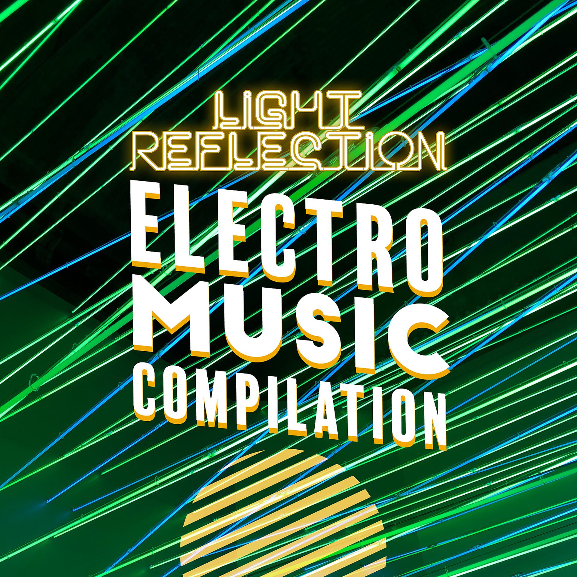 Постер альбома Light Reflection – Electro Music Compilation