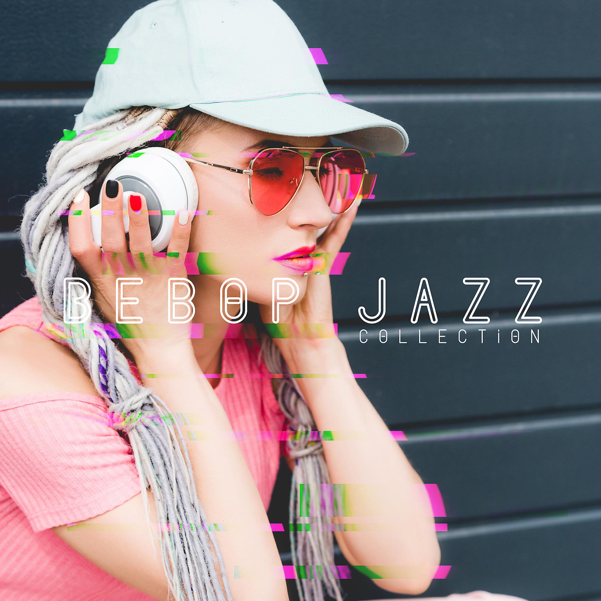 Постер альбома Bebop Jazz Collection: Have a Good Day with Instrumental Classics